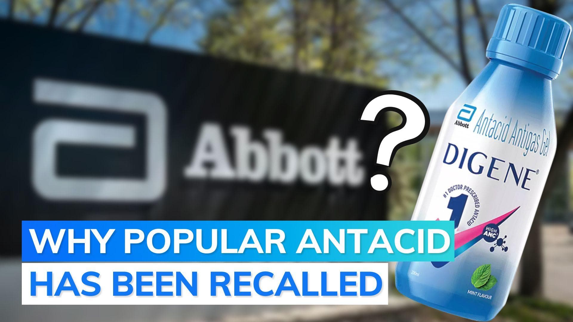 Batches of Digene Gel made in India recalled, drug regulator issues warning