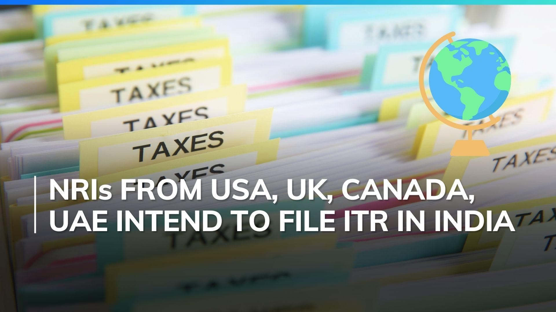 73% of NRIs plan to file ITR by July, SBNRI survey finds