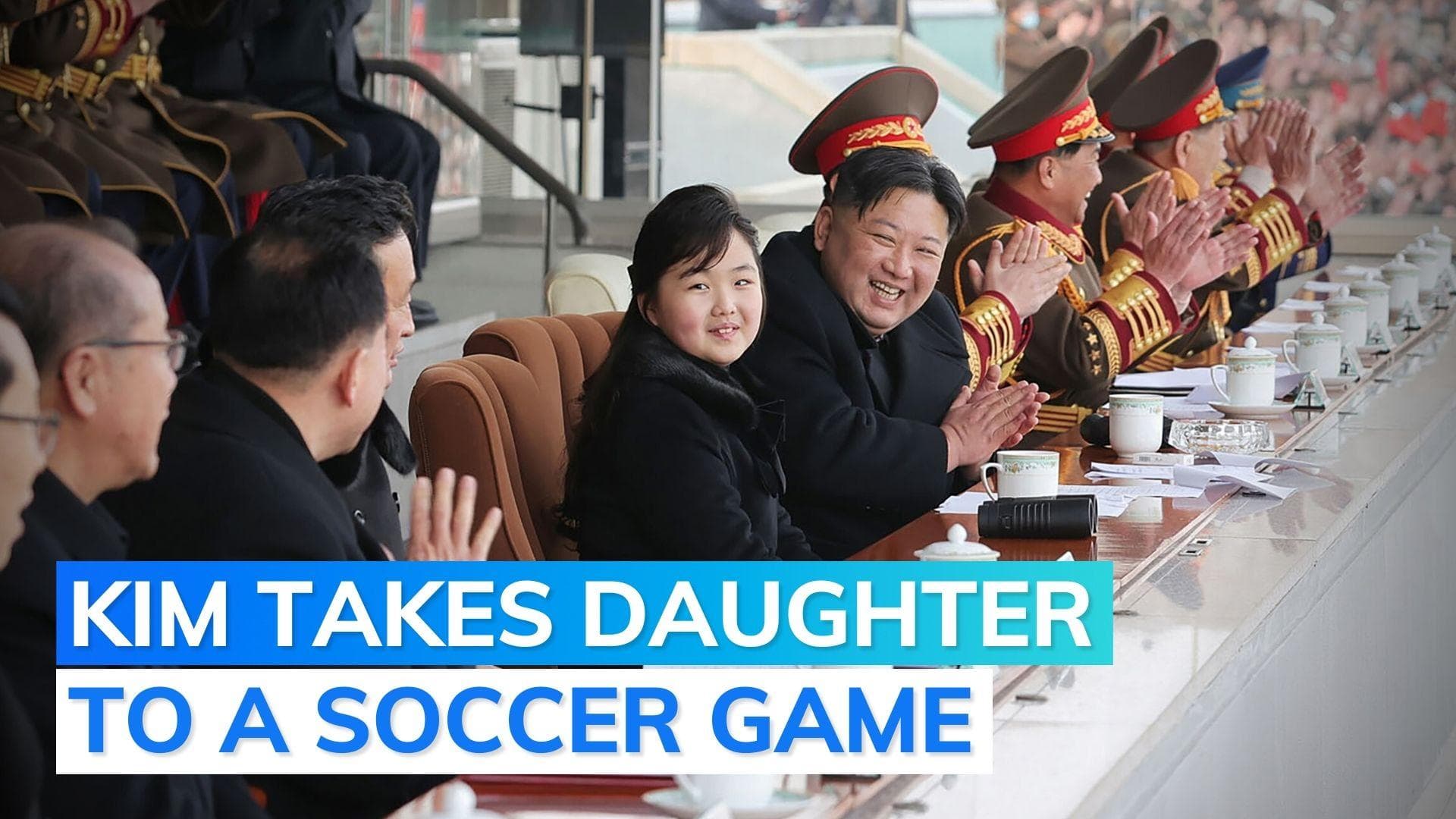 North Korean leader Kim Jong Un brings daughter to soccer match