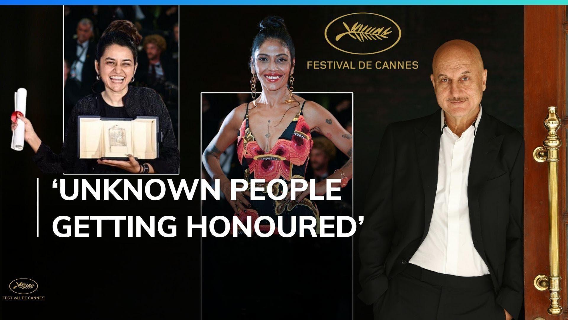 Anupam Kher has this to say about Payal Kapadia & Anusuya Sengupta's victories at Cannes 2024