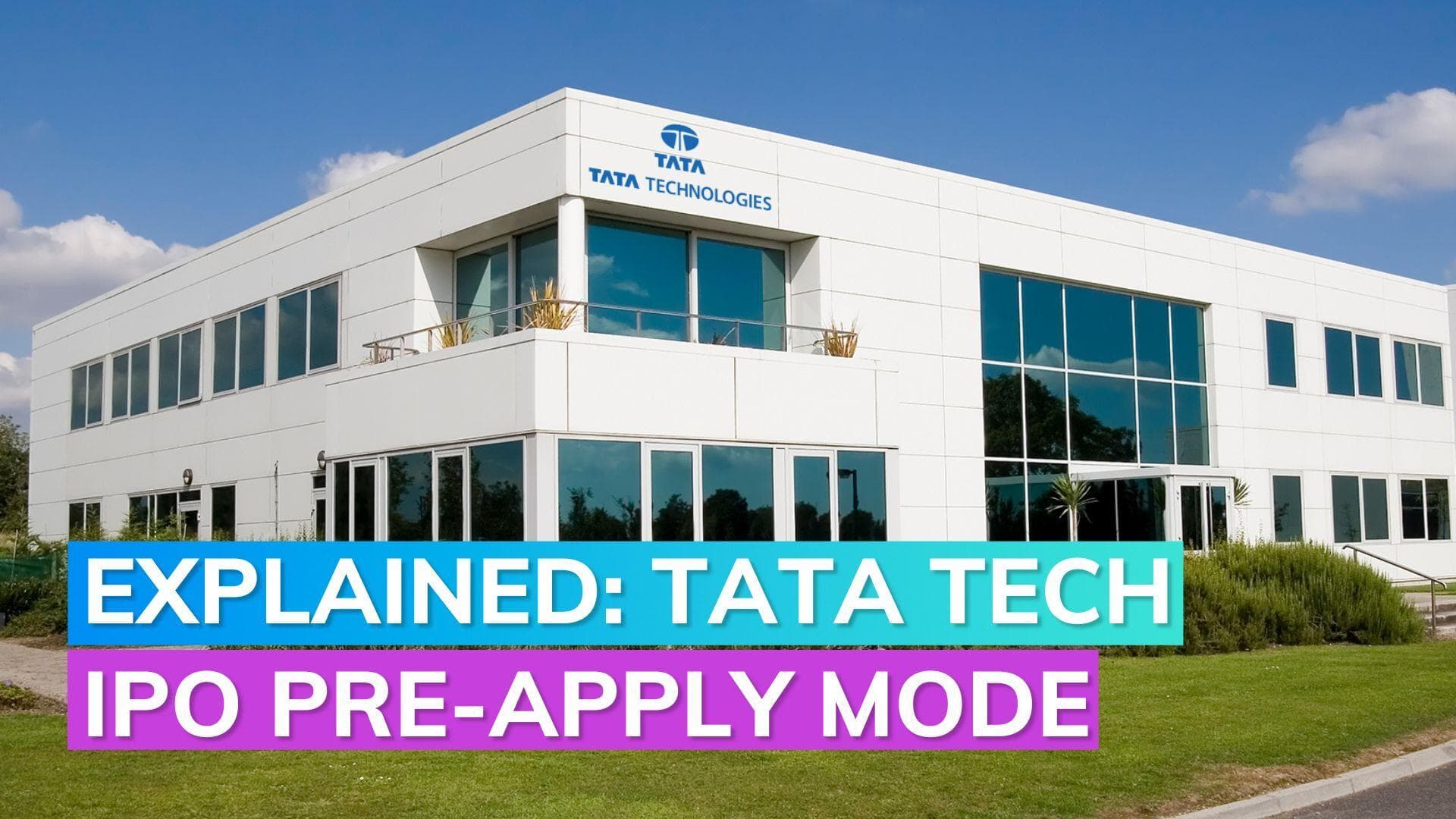 Tata Technologies IPO opens for subscription under pre-apply mode; here are the details