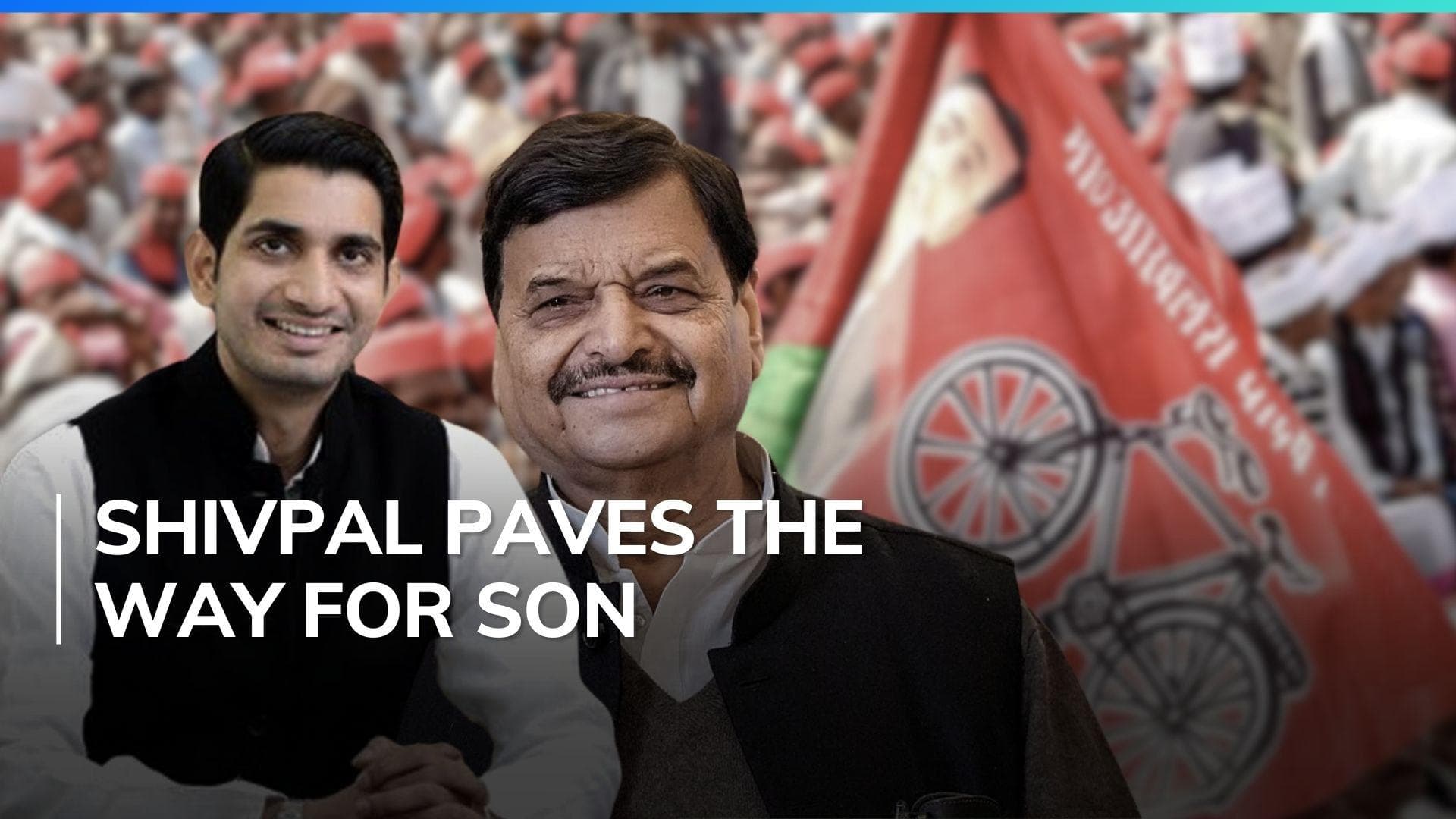 LS polls: Shivpal Yadav declares his son Aditya the SP candidate from Budaun