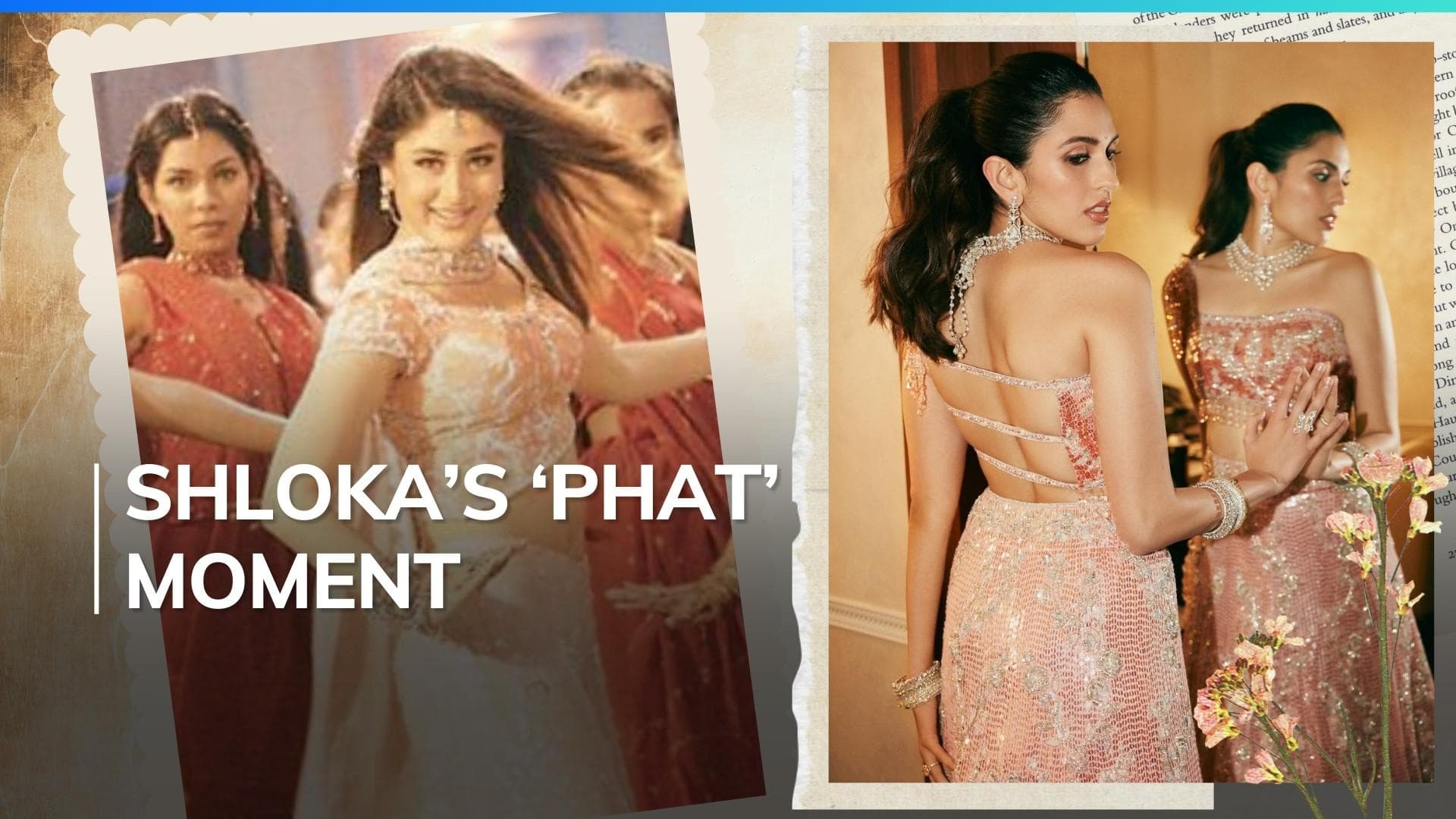Iconic! Shloka Mehta recreates Kareena Kapoor Khan's 'Bole Chudiyan' look for Anant-Radhika sangeet