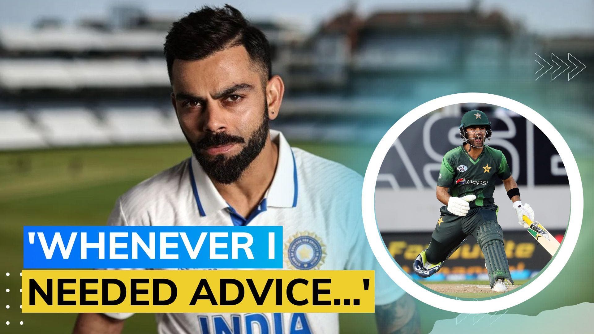 Pakistani batter opens up on his admiration for Virat Kohli