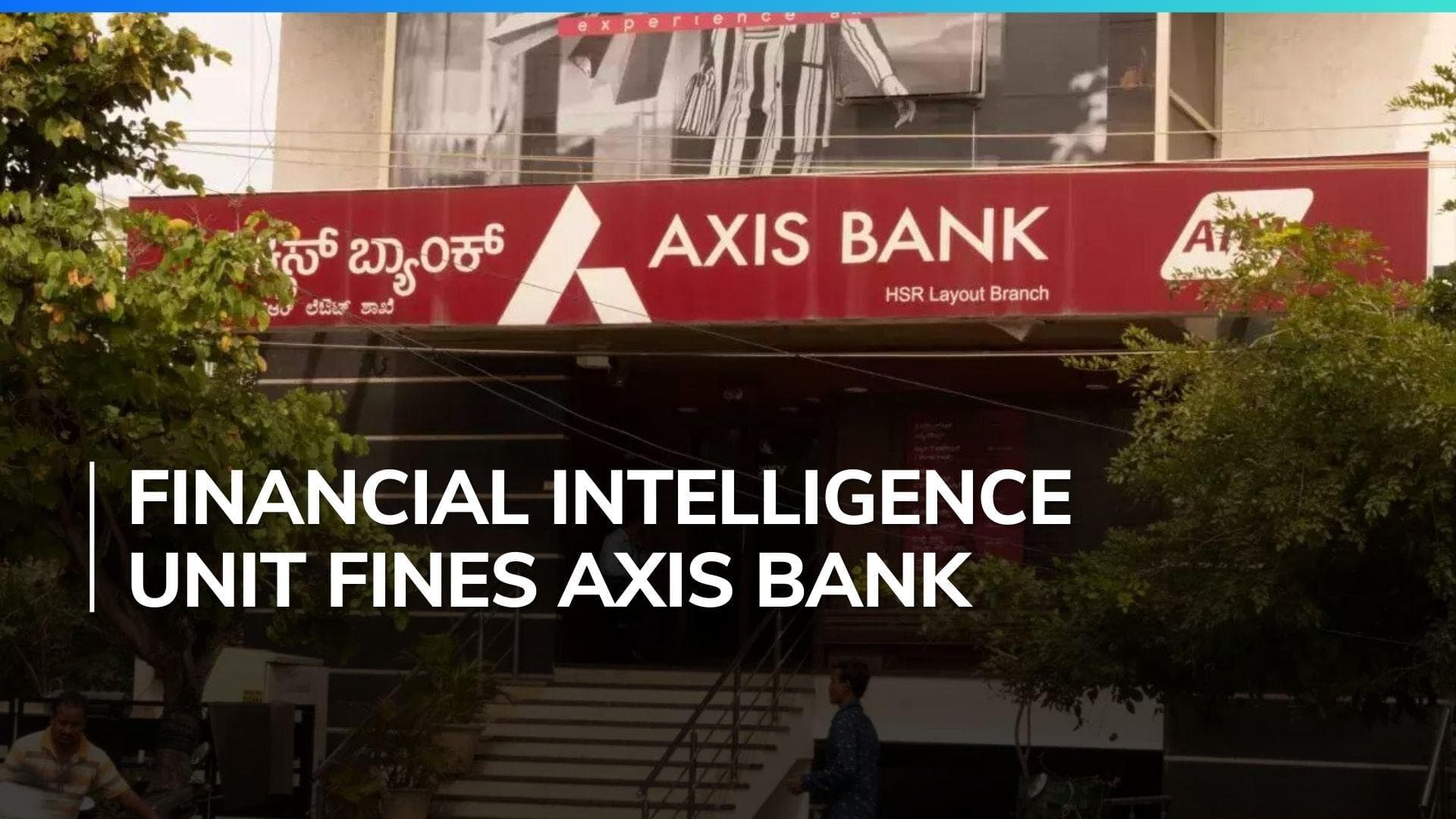 Financial Intelligence Unit slaps Axis Bank with over Rs 1.66 crore fine
