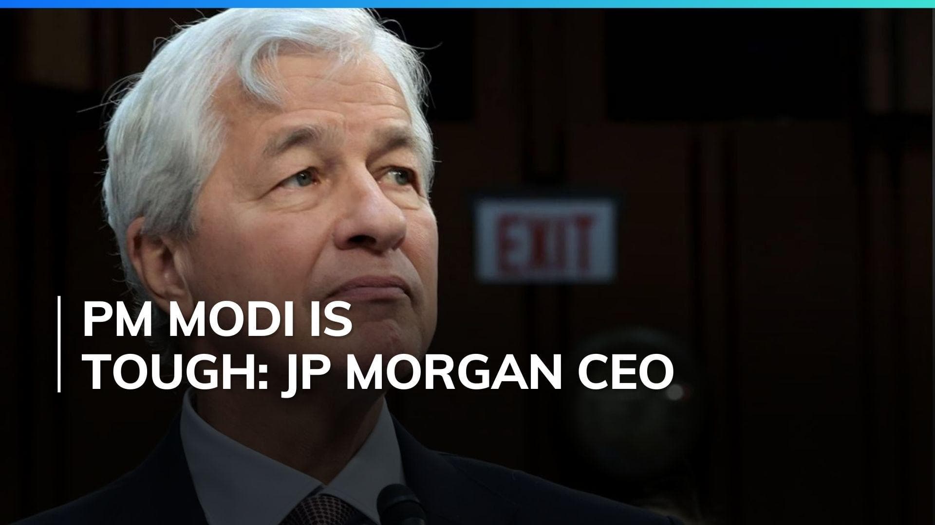 JP Morgan CEO praises PM Modi for doing an 'unbelievable' job in India
