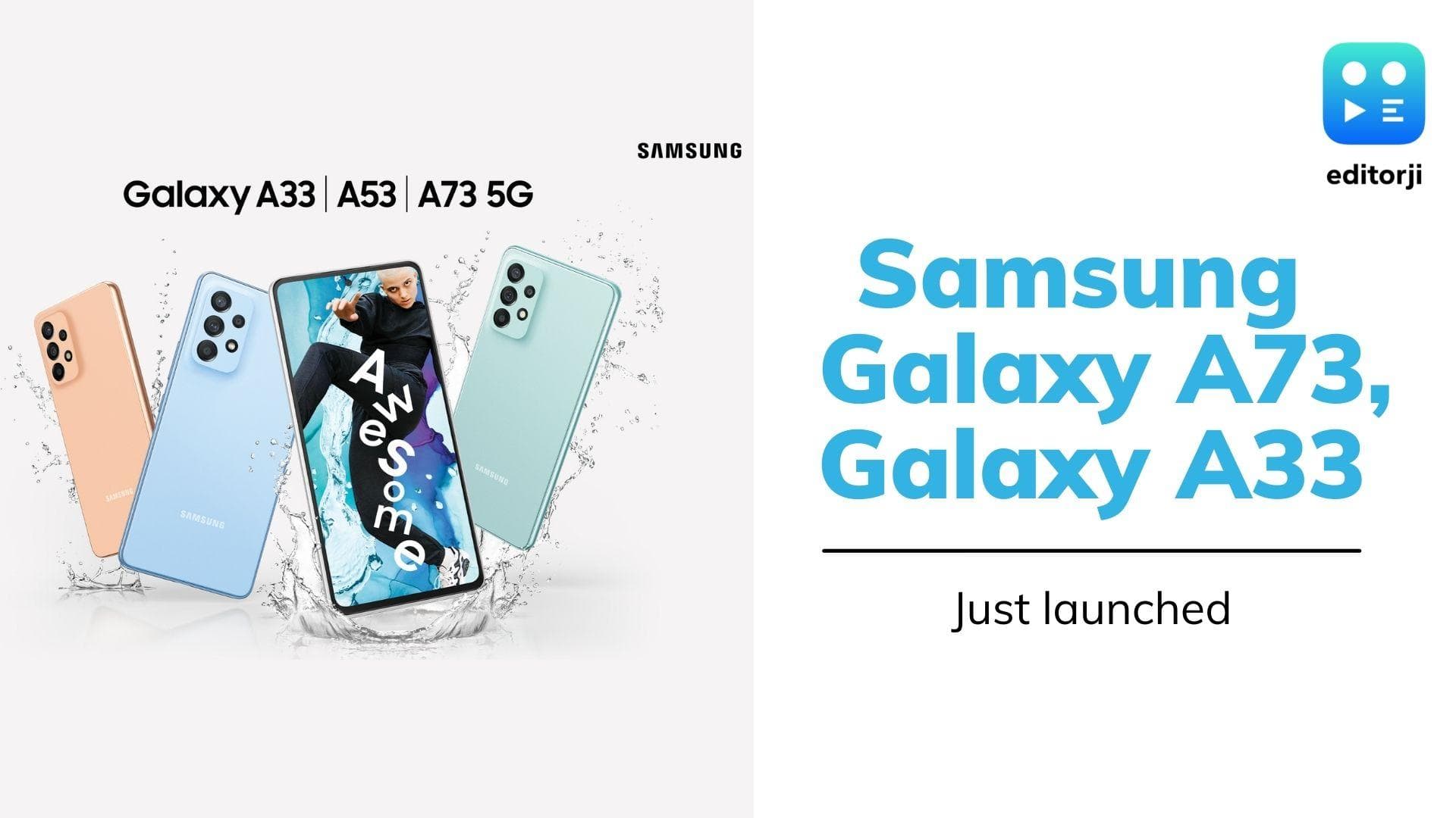 Samsung Galaxy A73 5G, Galaxy A33 5G launched in India: check specs