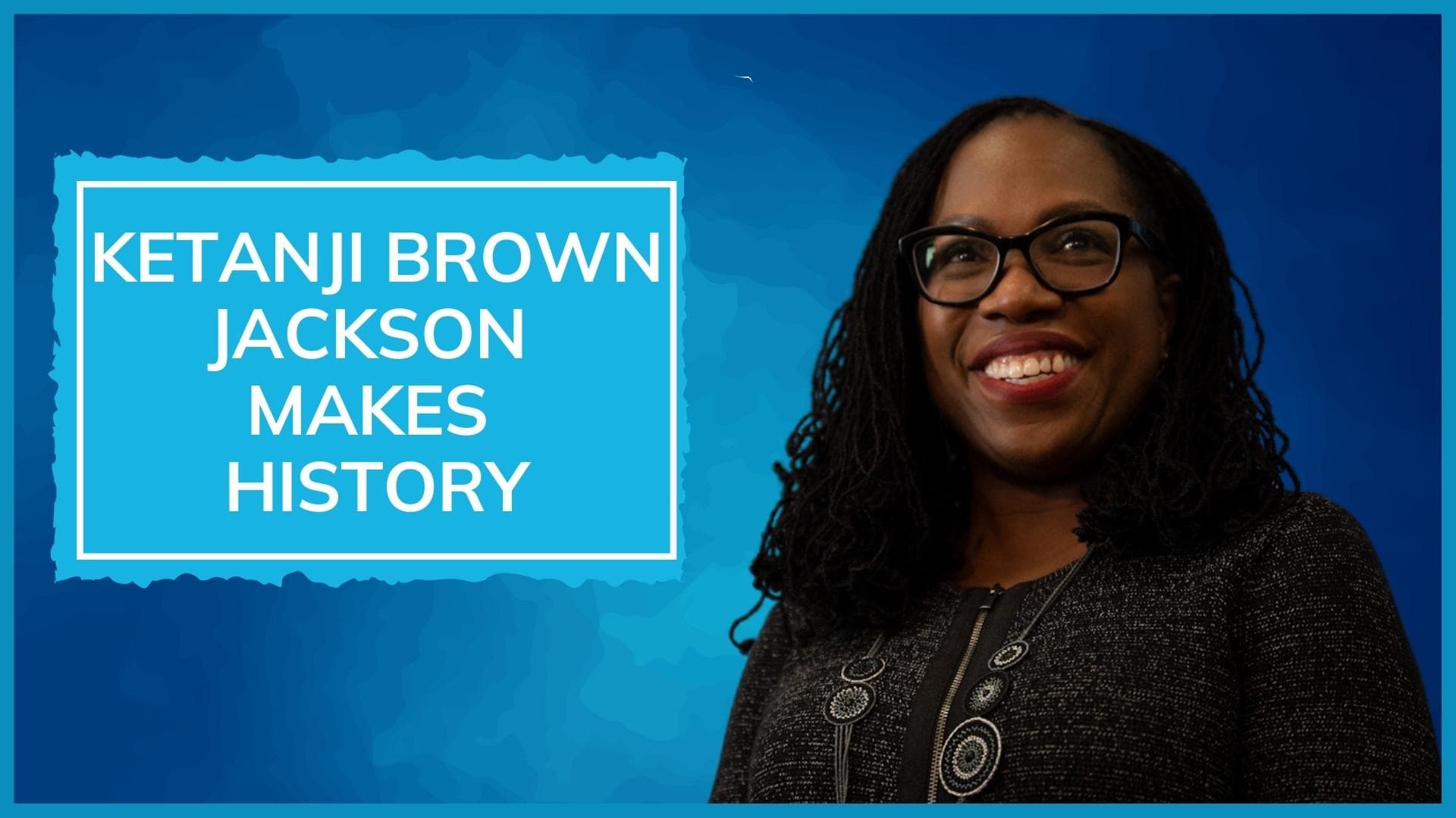 Ketanji Brown Jackson, the first Black female justice in US Supreme Court