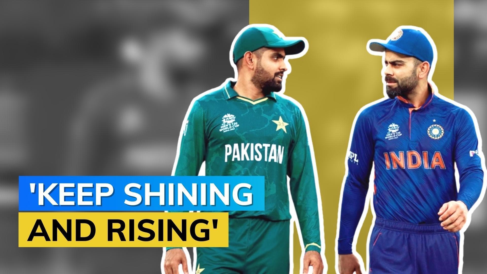 Virat Kohli thanks Pakistan captain Babar Azam for heartwarming tweet