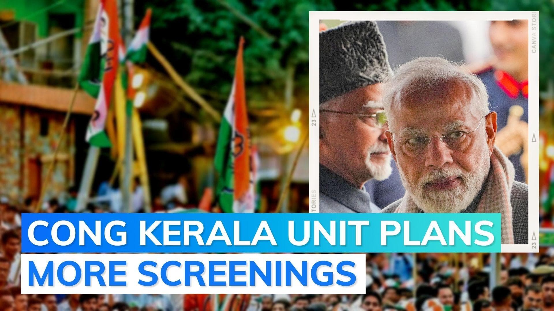 Congress screens BBC documentary on PM Modi in Kerala