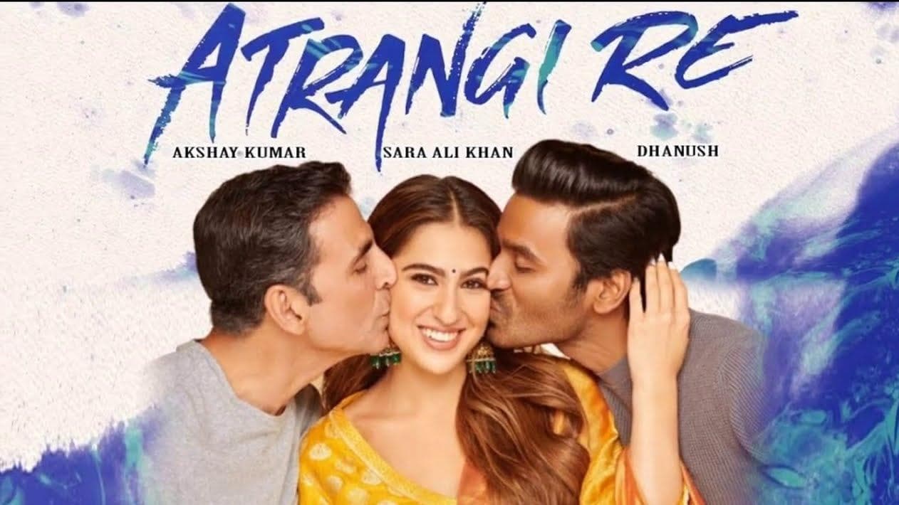 'Atrangi Re' first look: Akshay Kumar, Sara Ali Khan, Dhanush are in 'a love called madness'