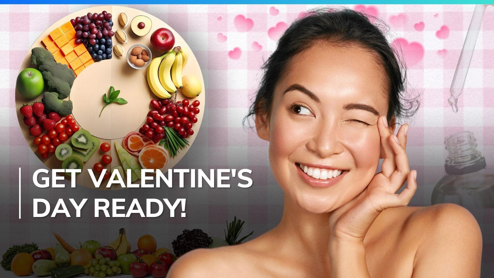 Valentine's Week: 4 quick tips to a healthier glowing skin ahead of the special day