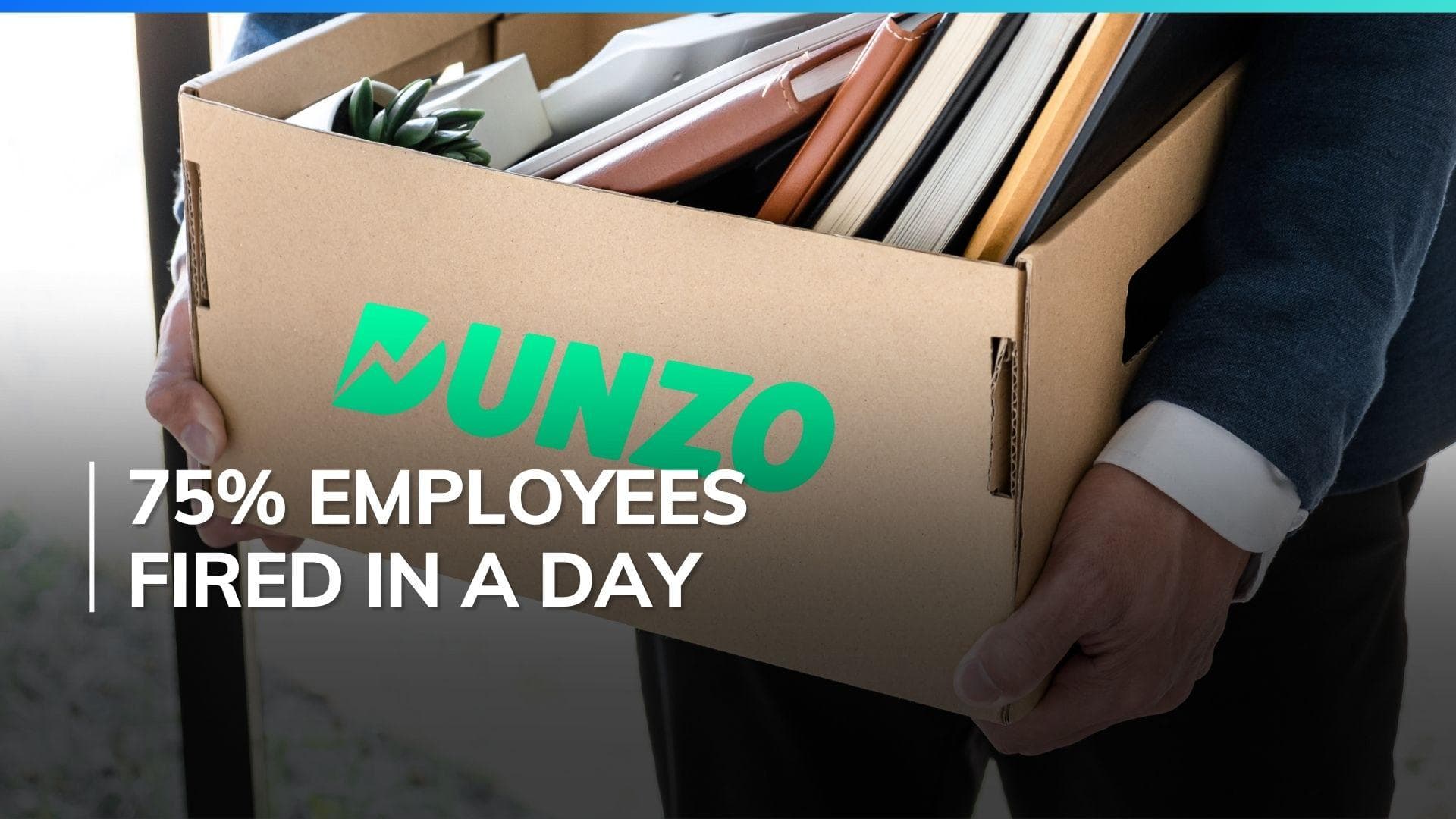 Dunzo Lays Off 150 Employees: 75% Of Workforce Cut In A Major Downsizing