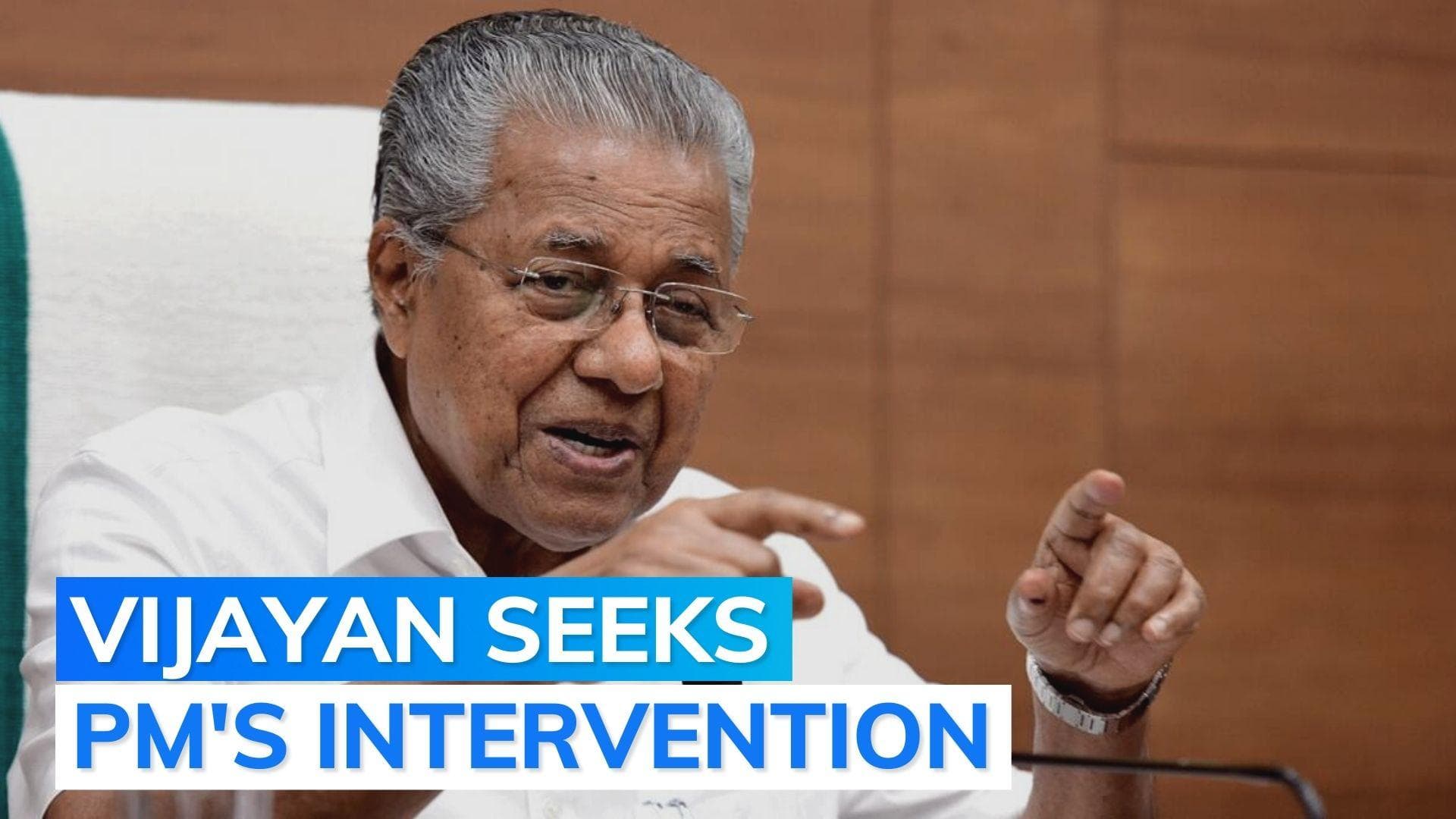 'Prove Sisodia arrest not political targeting': Kerala CM to PM Modi