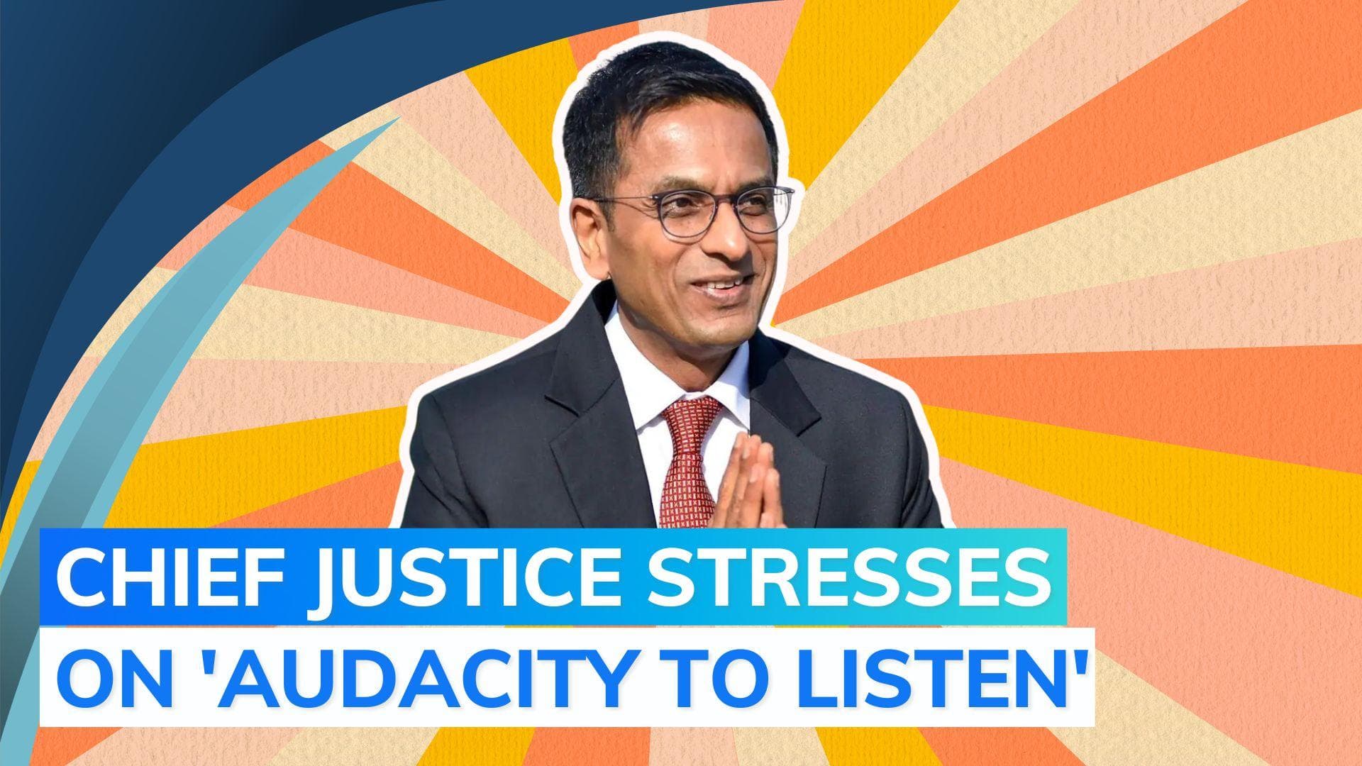 We don't listen to others, we only listen to ourselves: Chief Justice Chandrachud