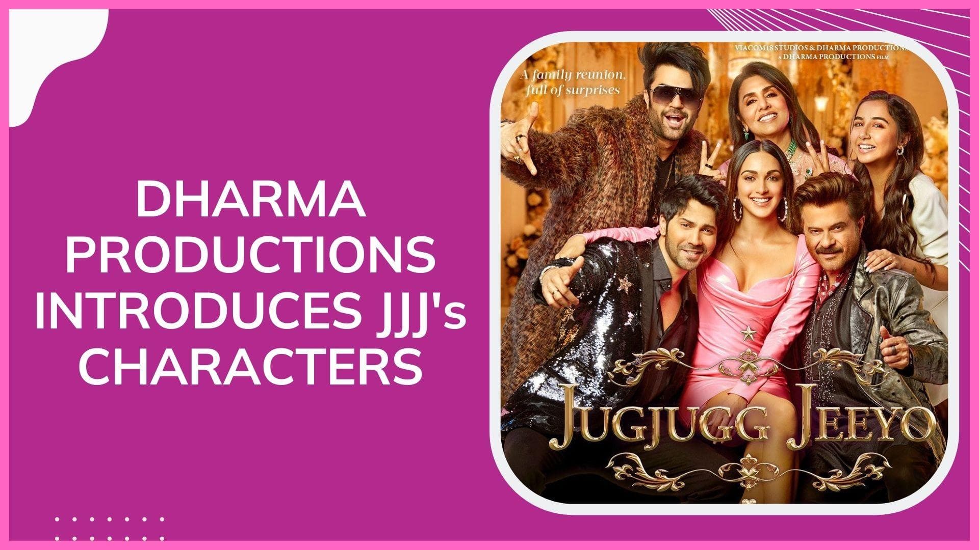 'Jug Jugg Jeeyo': Anil Kapoor, Neetu Kapoor, Kiara and Varun introduce their characters in the film 