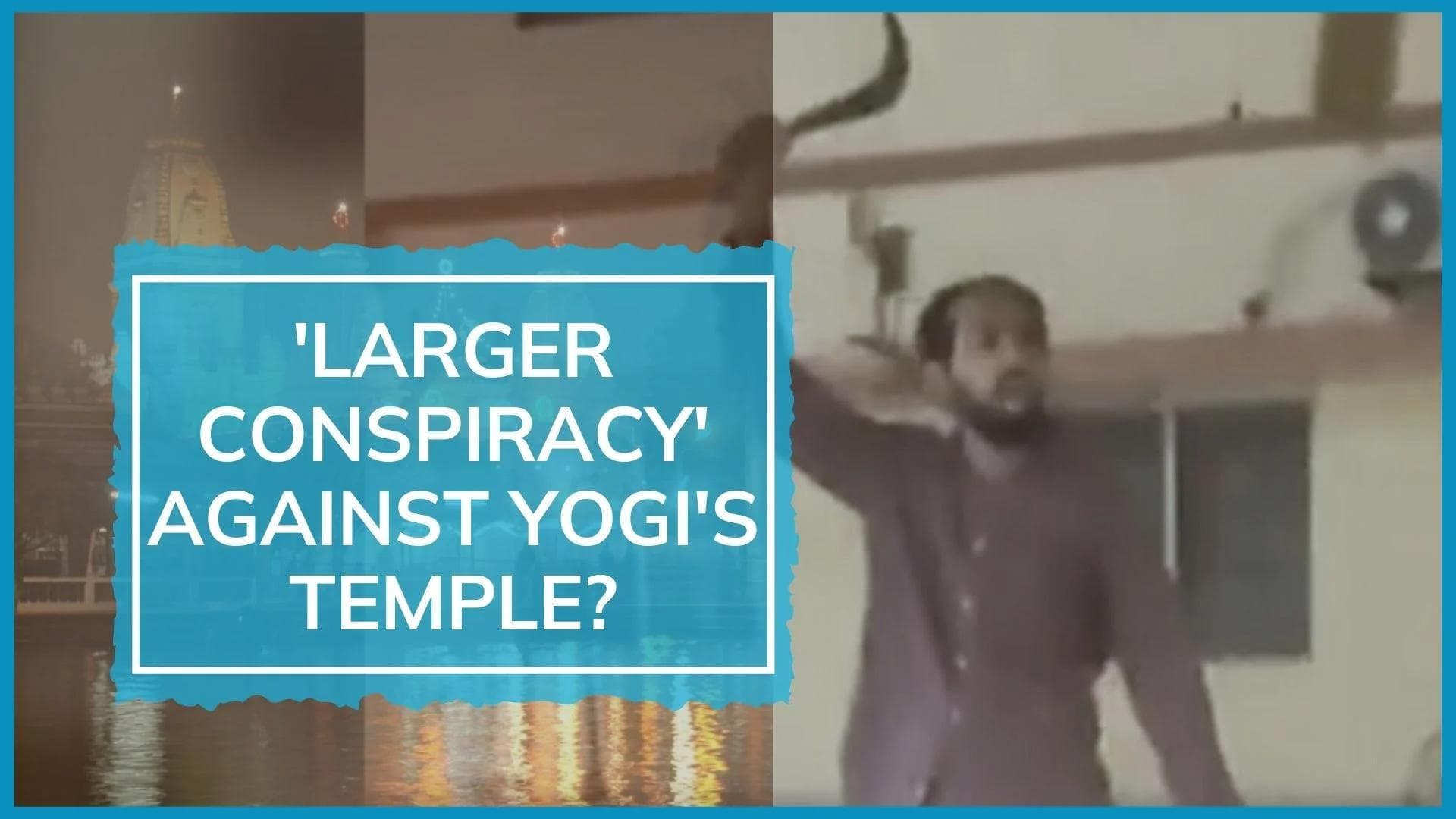 On cam: Terror attack at Gorakhnath temple? UP police probe IIT graduate's attack at CM Yogi's mutt