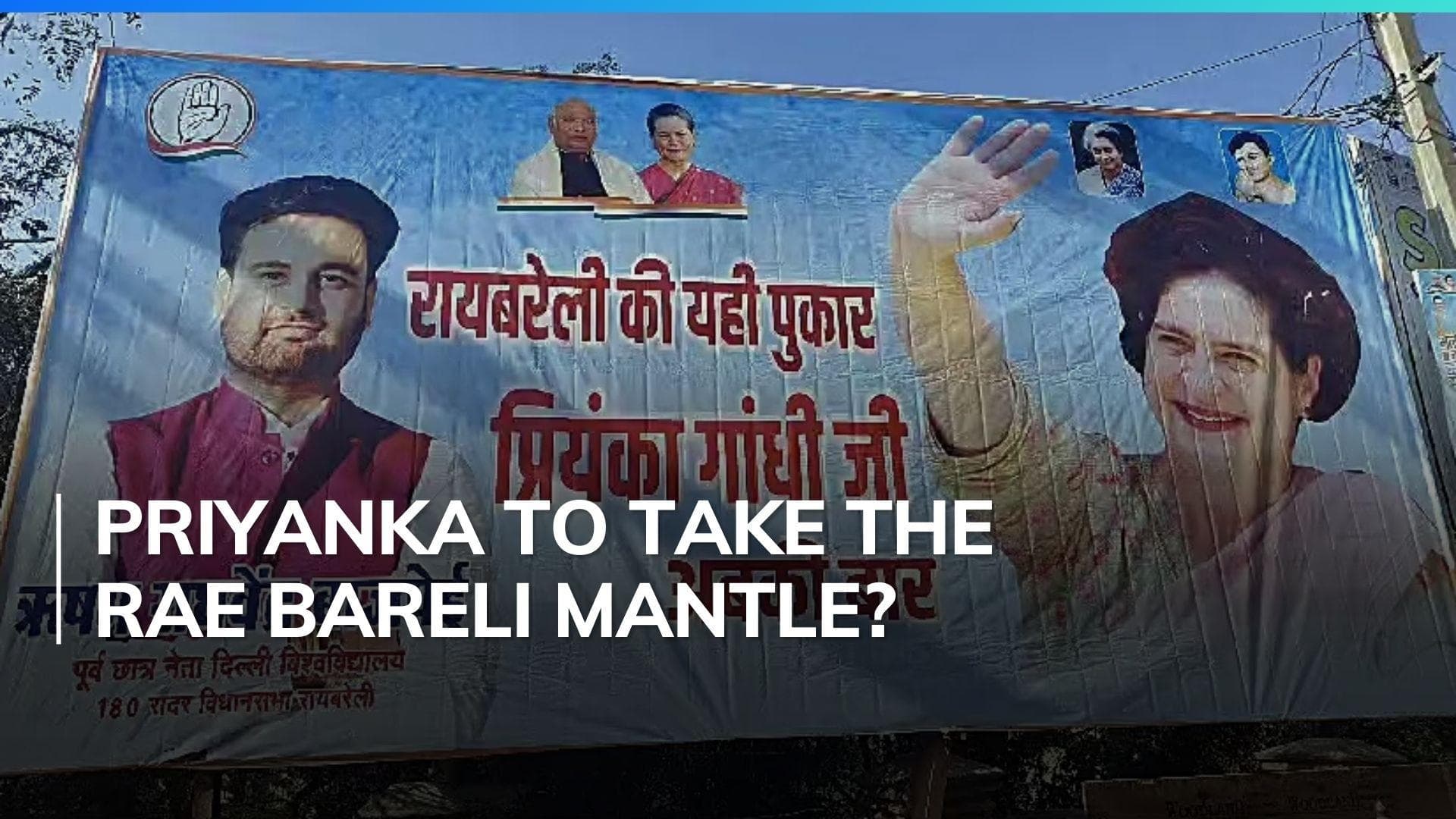 'Rae Bareli calling': Priyanka Gandhi's posters put up in Congress stronghold 