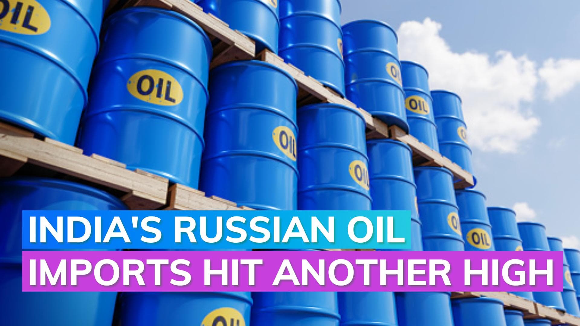India's imports of Russian oil reach a new high 