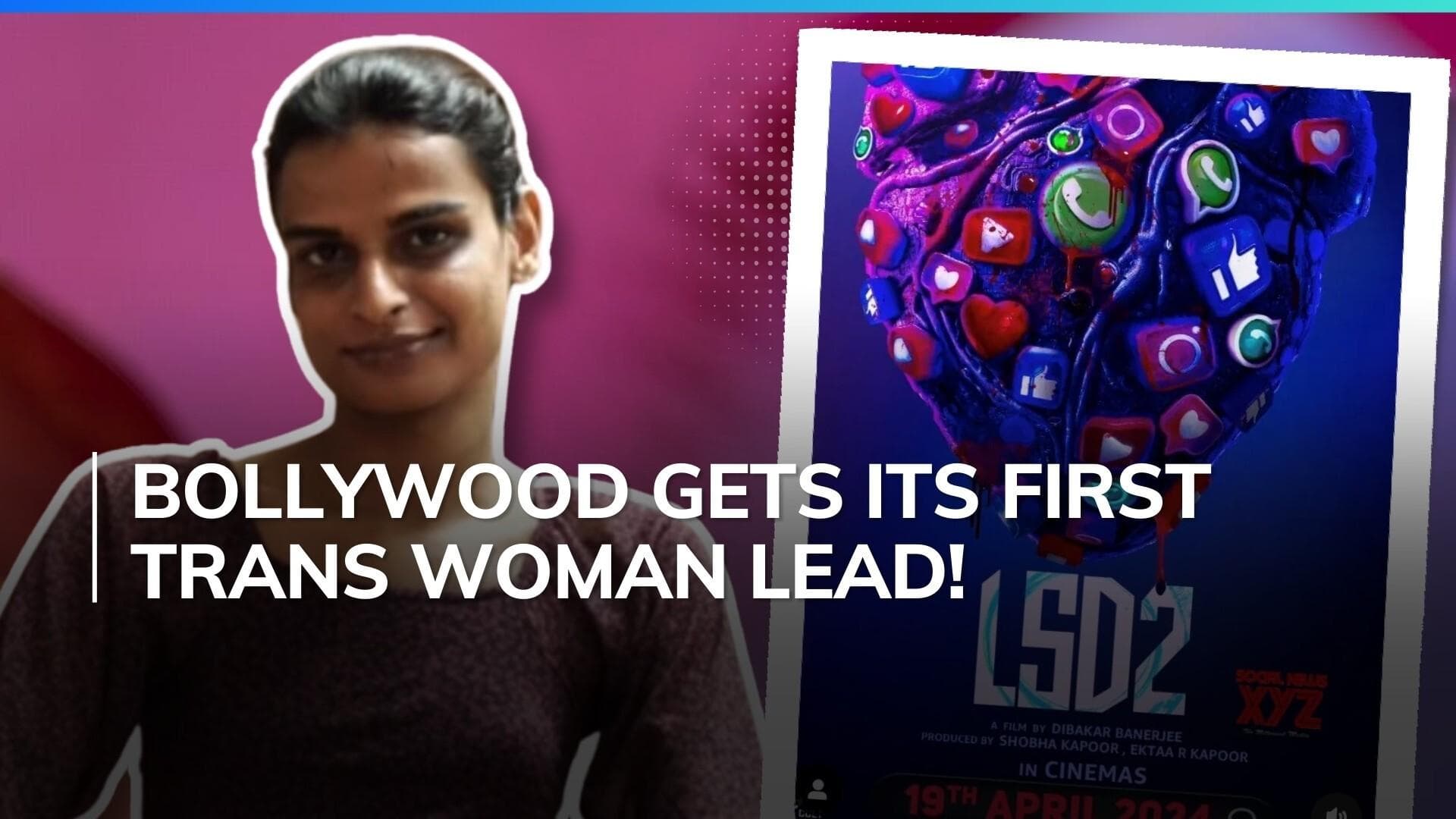 'Love Sex Aur Dhokha 2': Meet Bonita Rajpurohit, the transgender woman who headlines Ekta R Kapoor's film