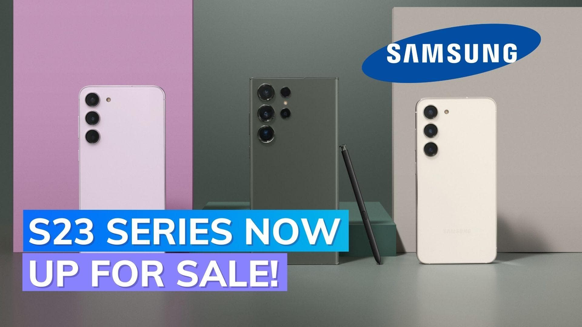 Samsung Galaxy S23 series now up for sale: Check details