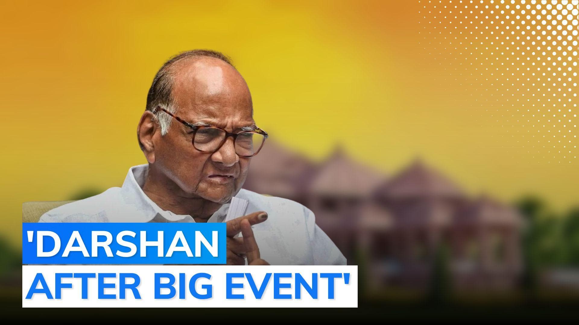 Sharad Pawar to skip Ram temple consecration ceremony