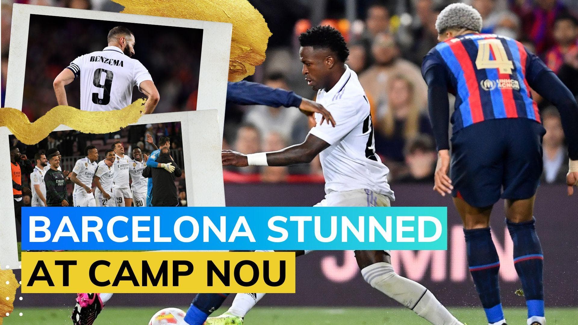 El Clásico: Benzema’s hat-trick vs Barcelona powers Real Madrid into Copa del Rey final