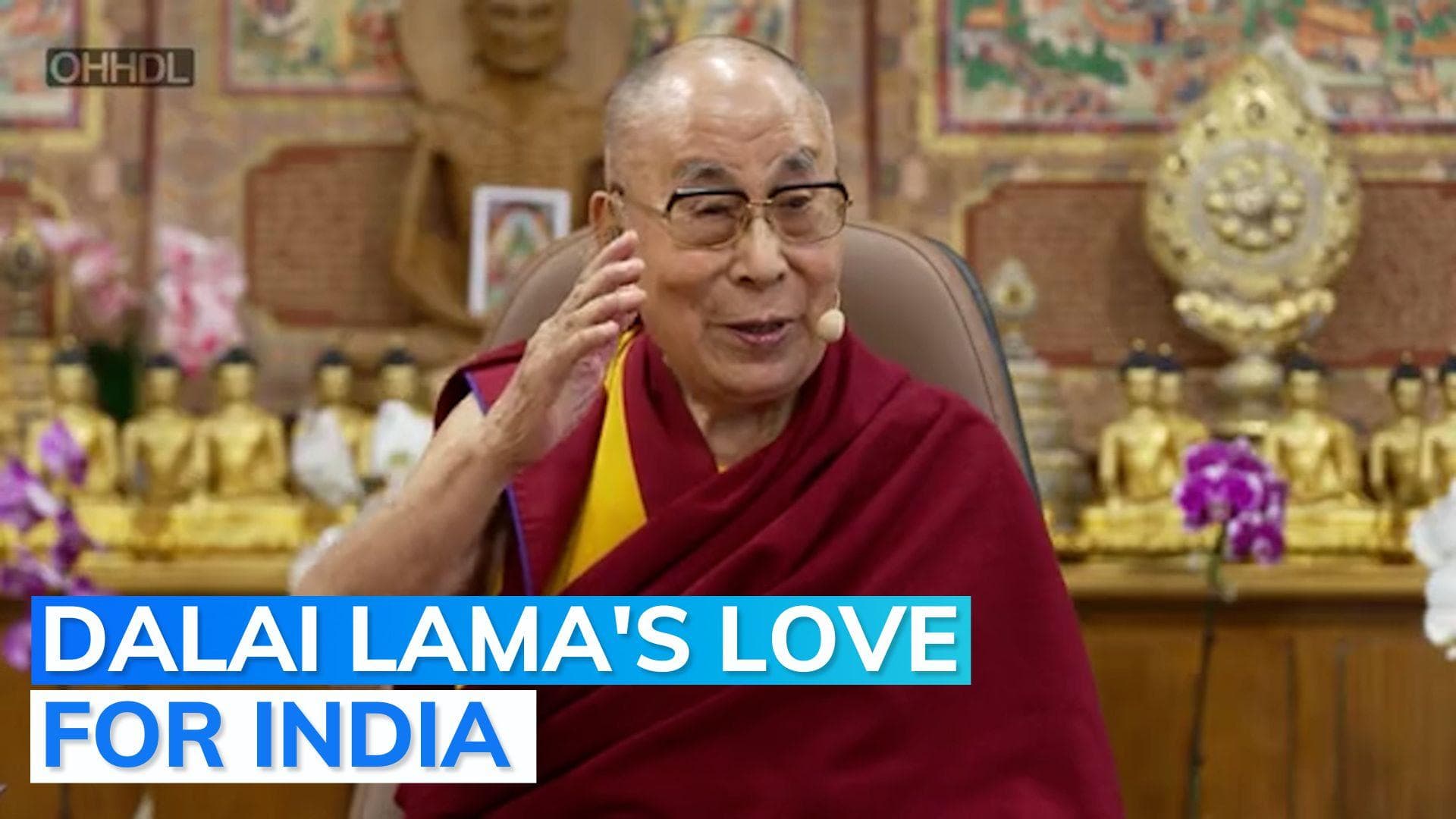 Why Dalai Lama said he would prefer to die in India