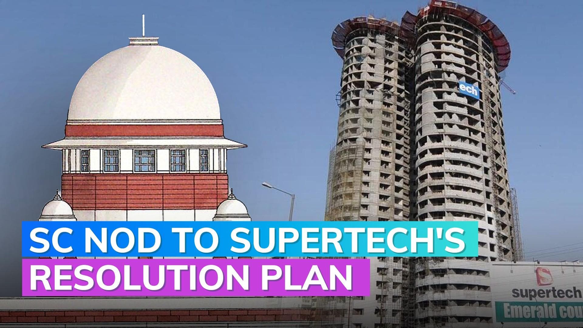 Supreme Court allows Supertech to raise funds; delayed flats to be delivered in 2 years