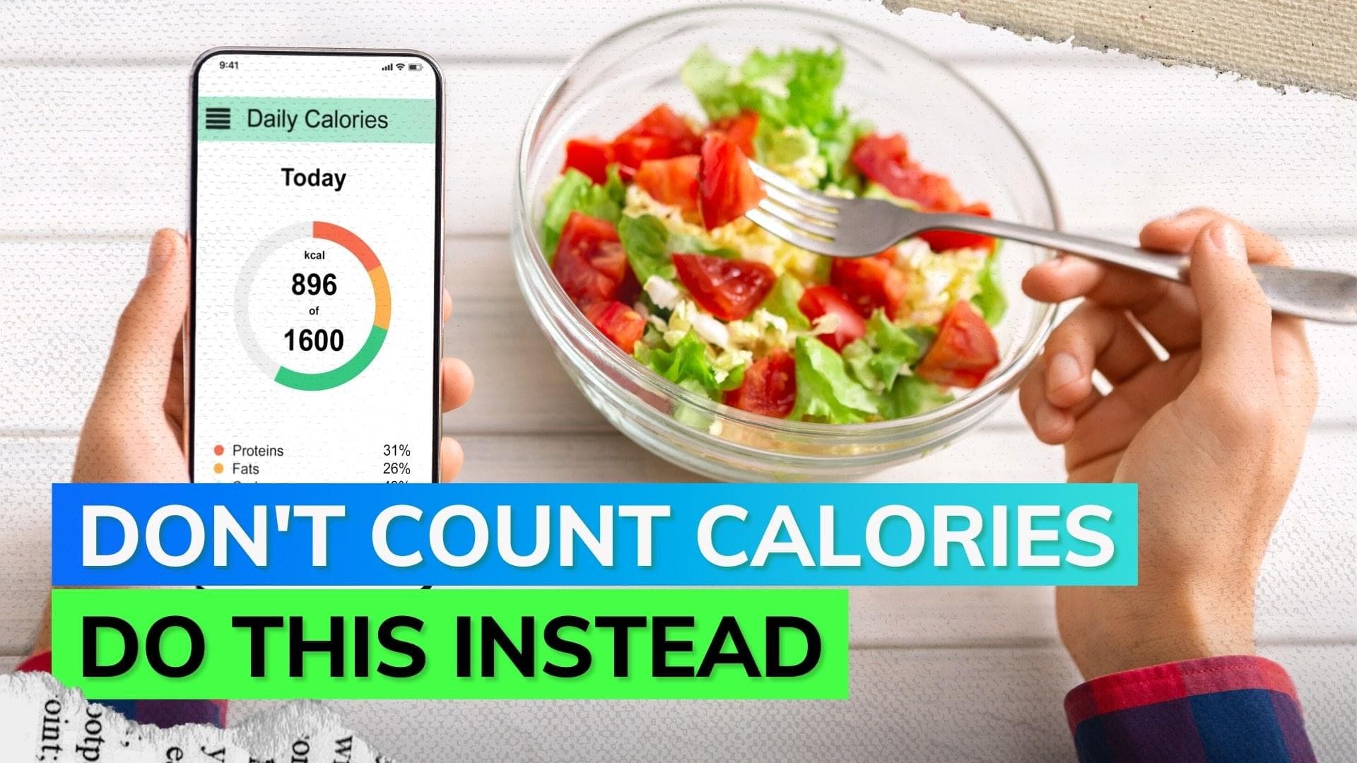 Weight loss tips: Stop counting calories, just eat healthy & right!