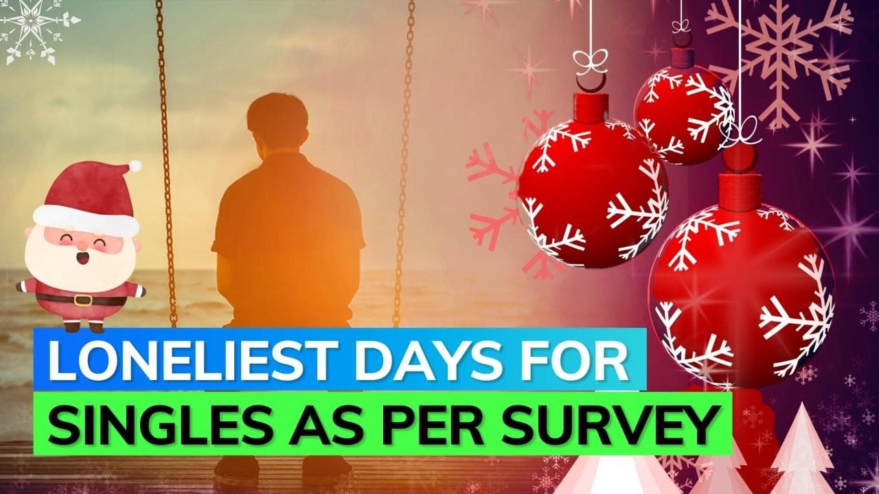 Not Valentine's Day, Christmas and New Year's Eve are the loneliest days for singles: Survey