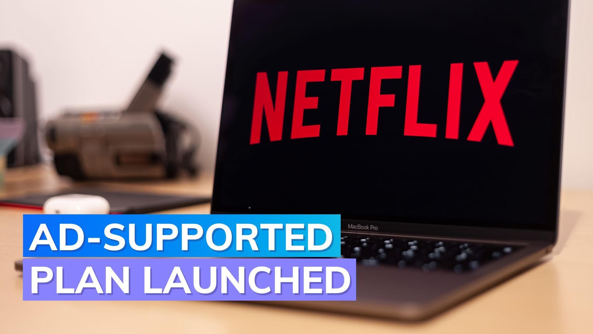 Netflix launches ad-supported subscription