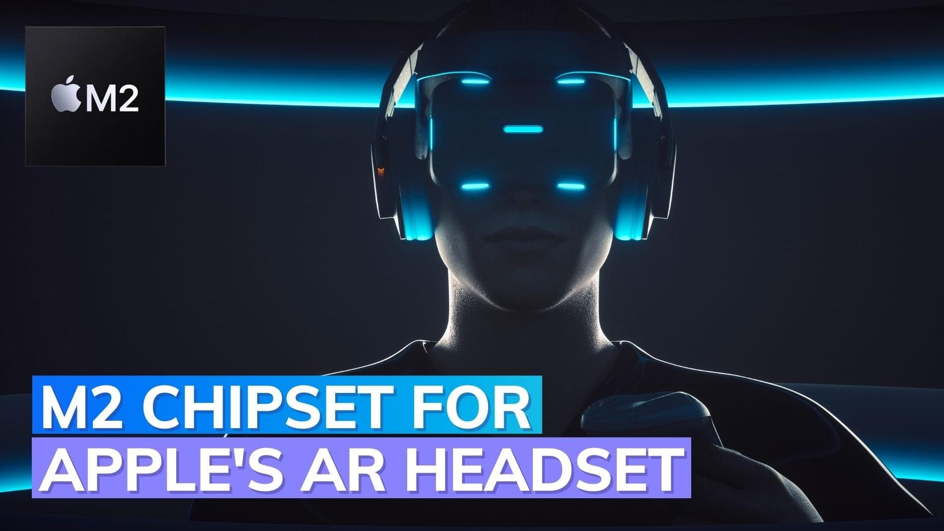 Apple AR headset rumoured to be powered by an M2 chip