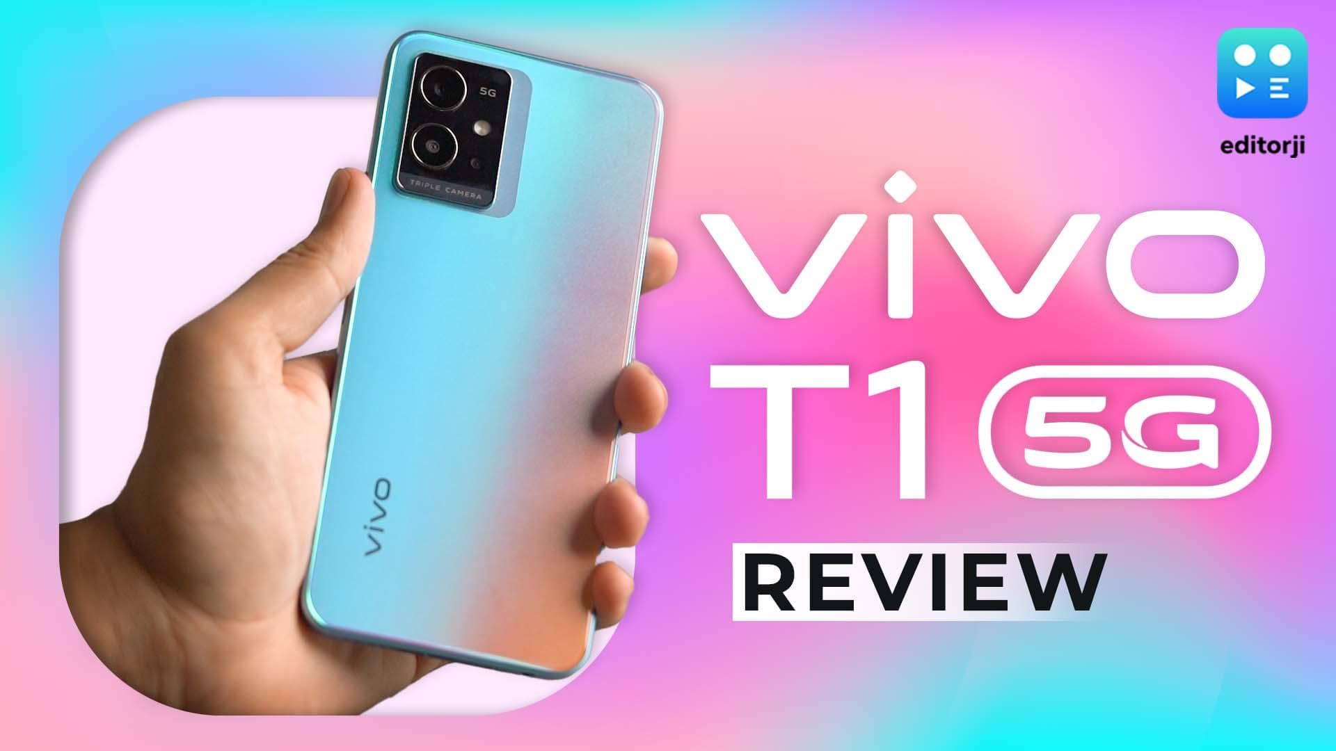 Vivo T1 5G Review: 5G at an affordable price!