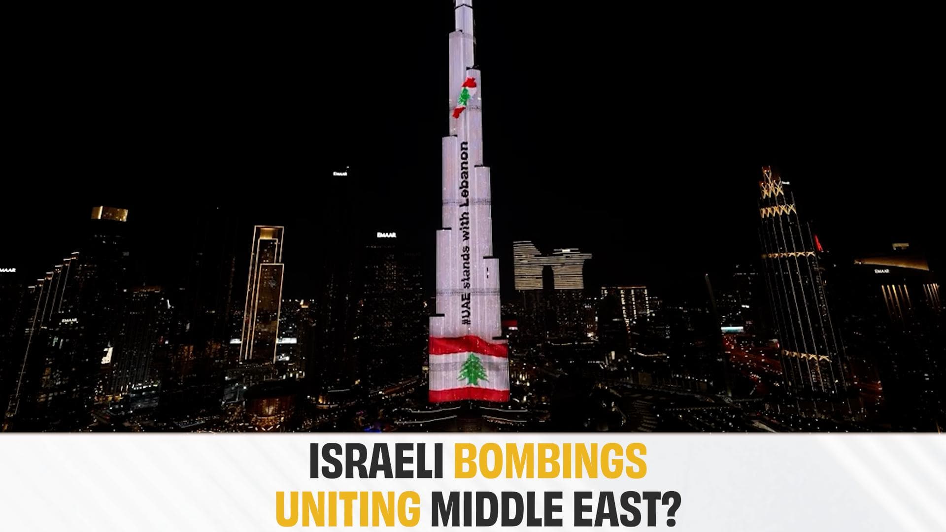 UAE Stands In Solidarity With Lebanon As Israel Continues To Bomb Shia-Dominated Region