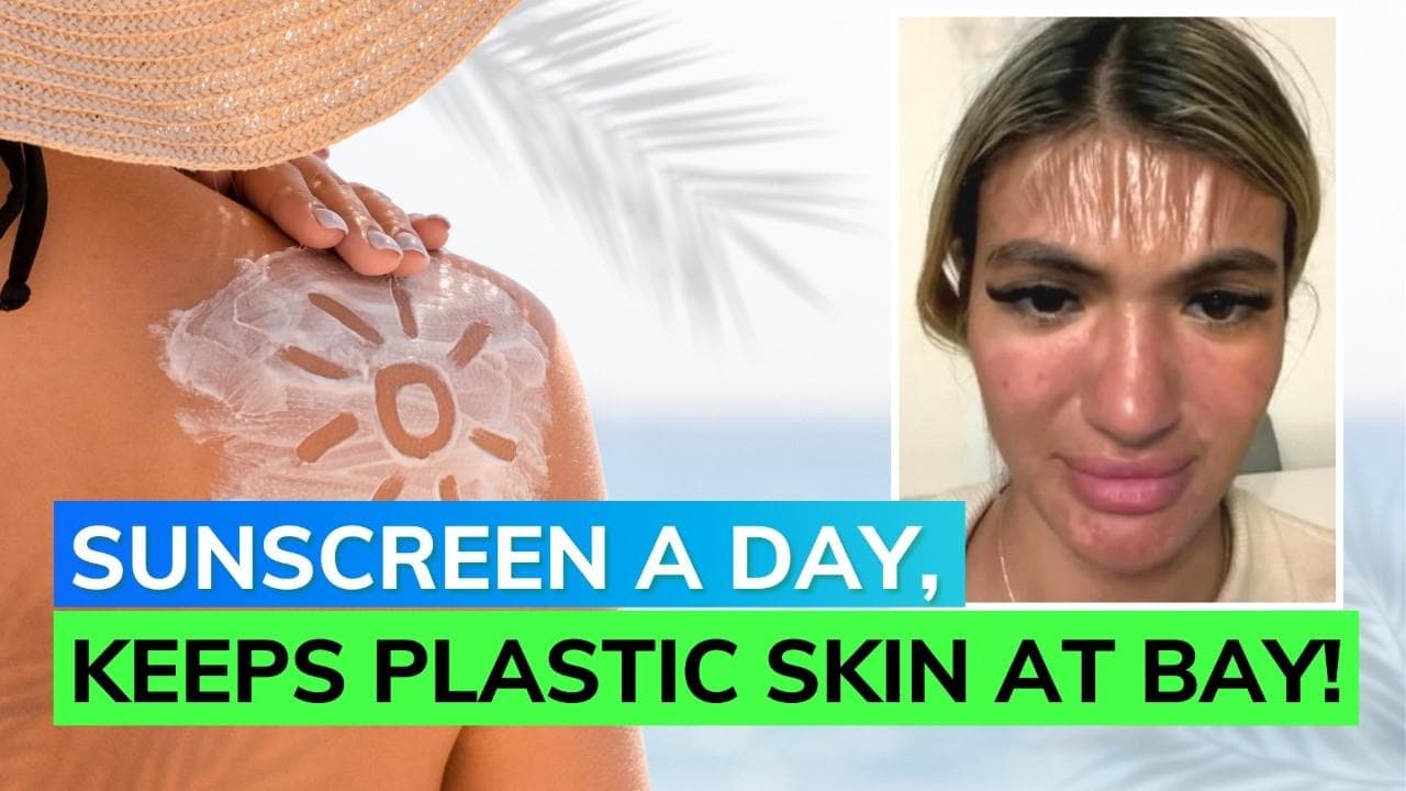 Woman left with plastic skin after sleeping under sun: here's why sunscreen is vital 