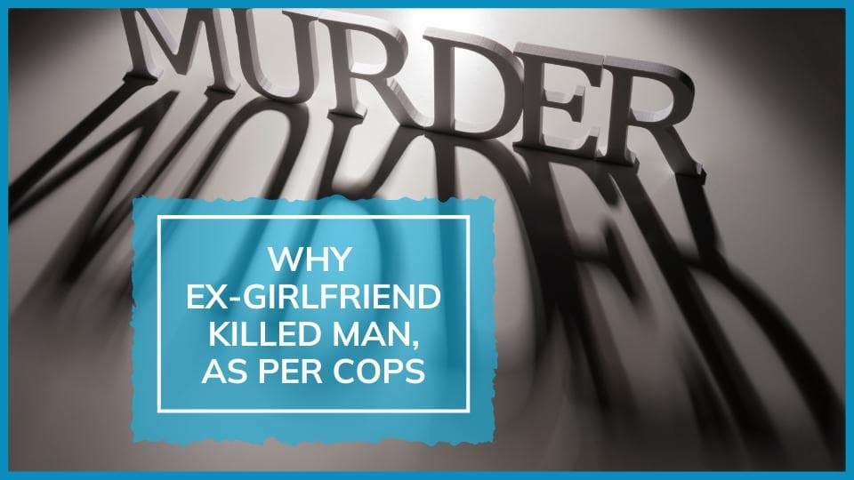 Woman kills ex-boyfriend, gets married 2 days later; confesses to crime during grilling: UP police