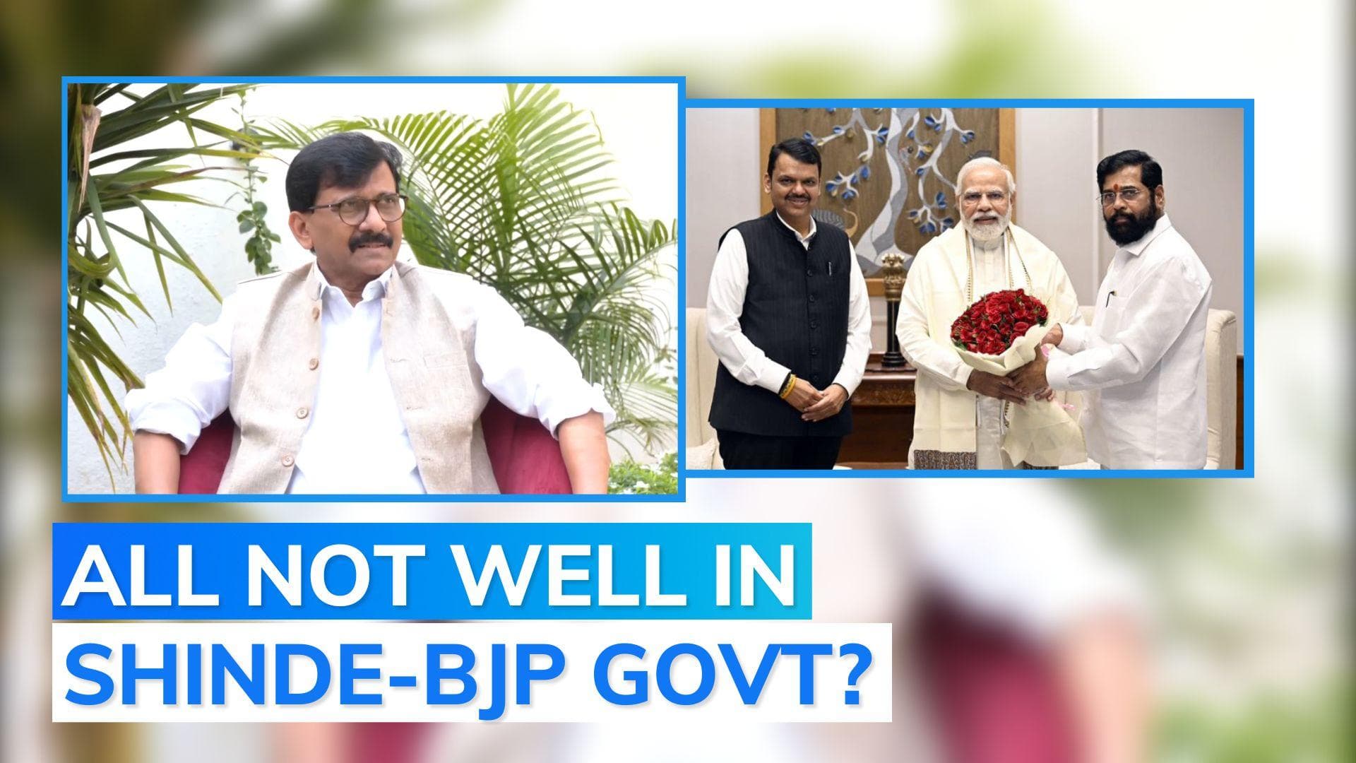 BJP doesn't want Eknath Shinde to continue as chief minister: Sanjay Raut