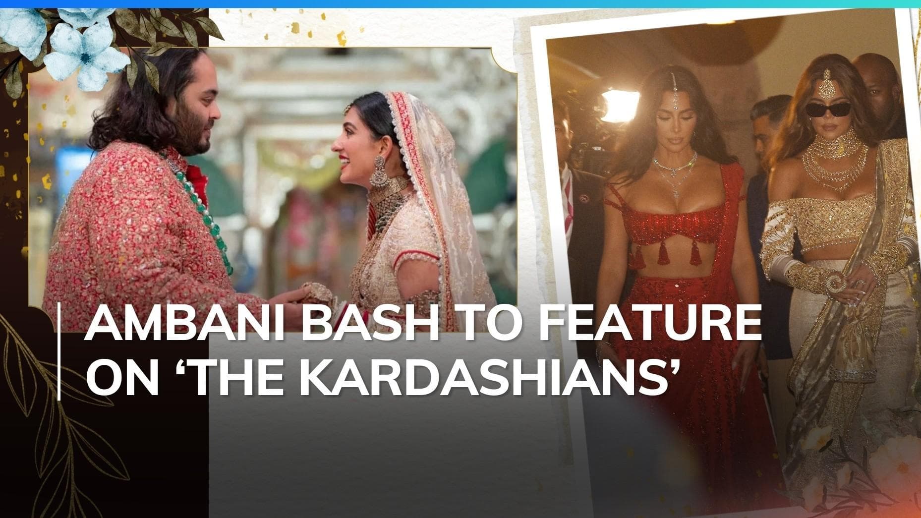 Kim Kardashian reveals Anant-Radhika's wedding to feature on 'The Kardashians' 
