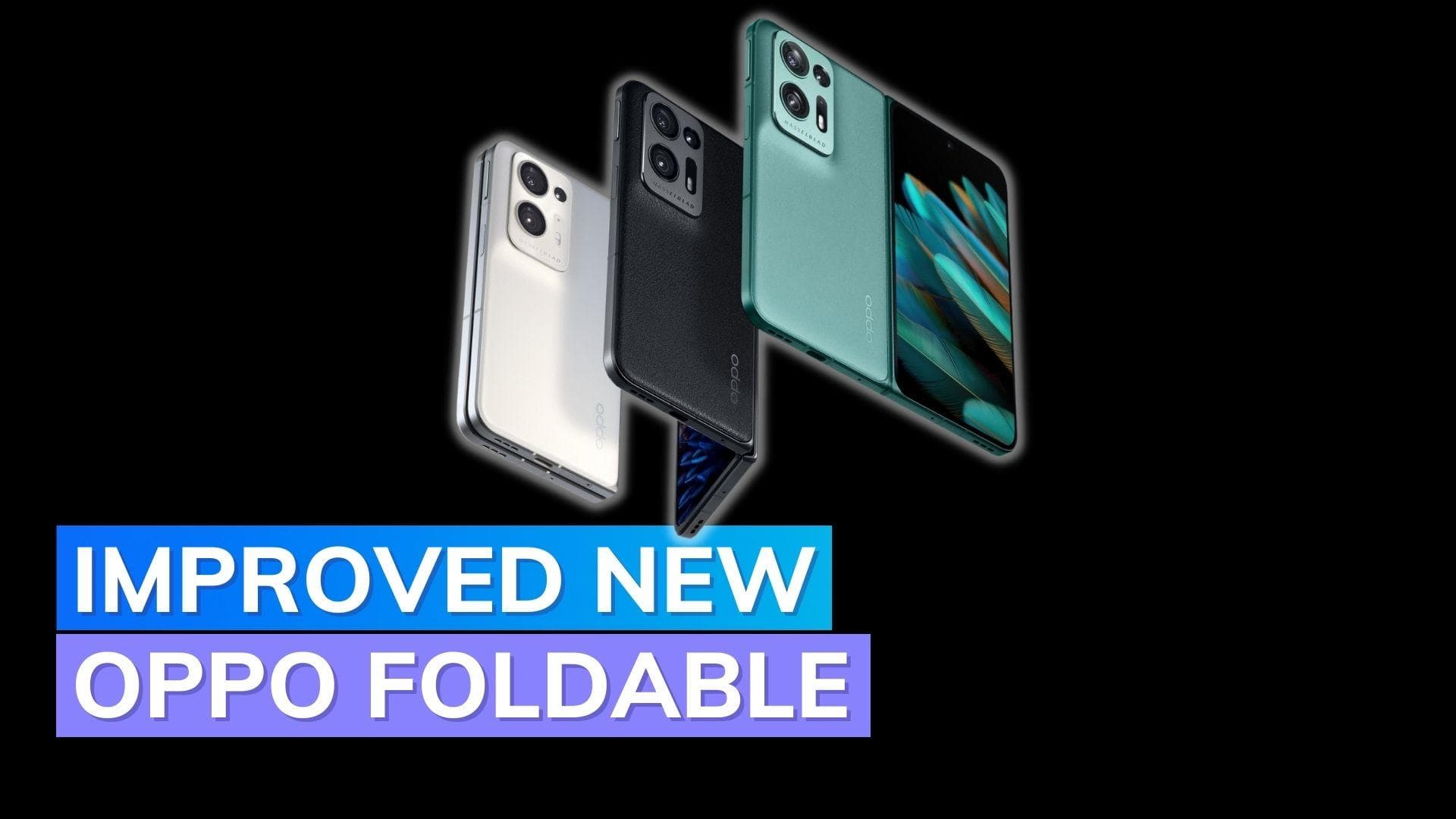 Oppo Find N2 revealed with an improved hinge and better cameras