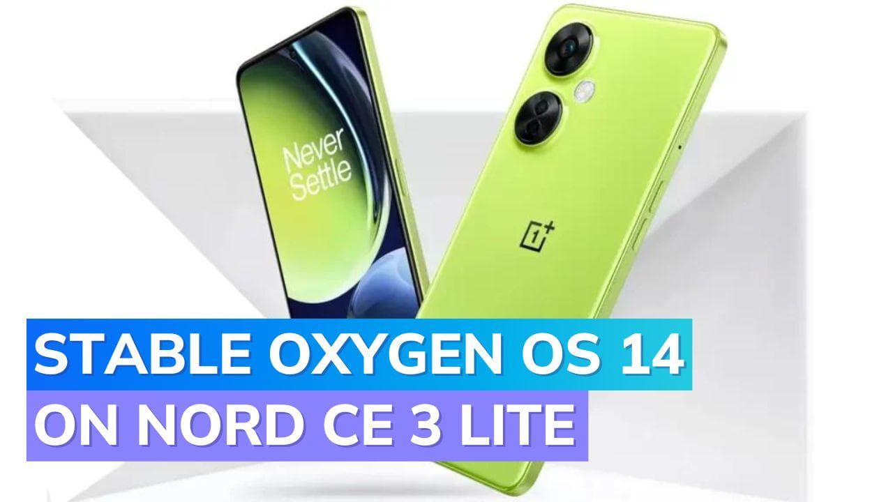 OnePlus Nord CE 3 Lite receives stable OxygenOS 14 update in India