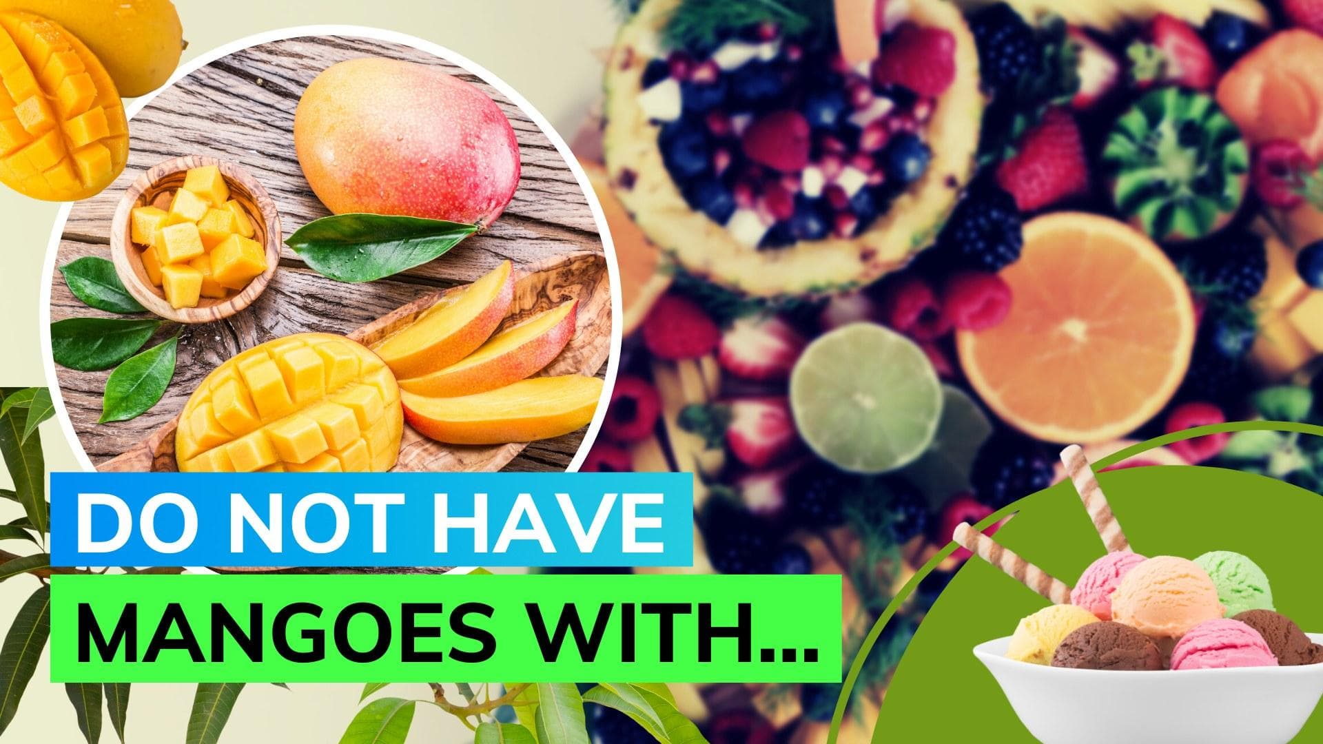 Mango food combo: From ice cream to alcohol, things you are not supposed to have with the fruit
