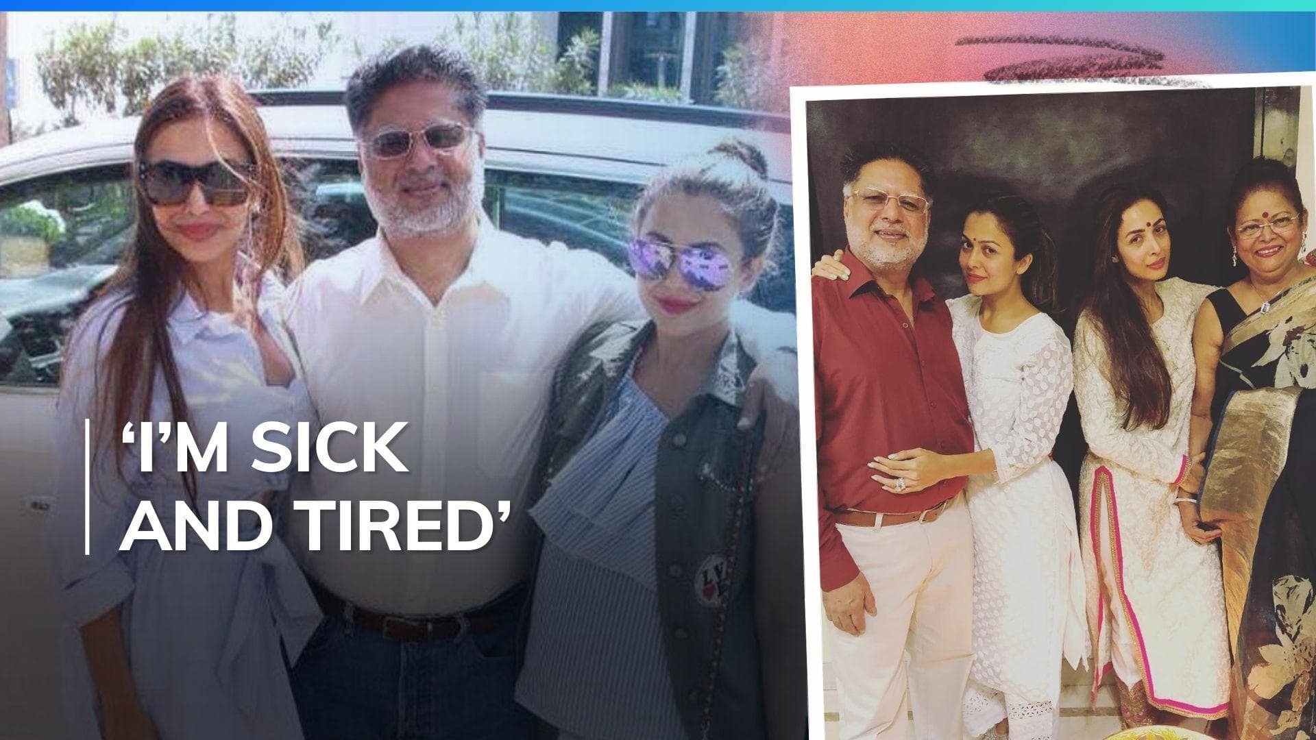 Malaika and Amrita Arora’s father Anil Mehta called them hours before his passing, 'I feel sick & tired'