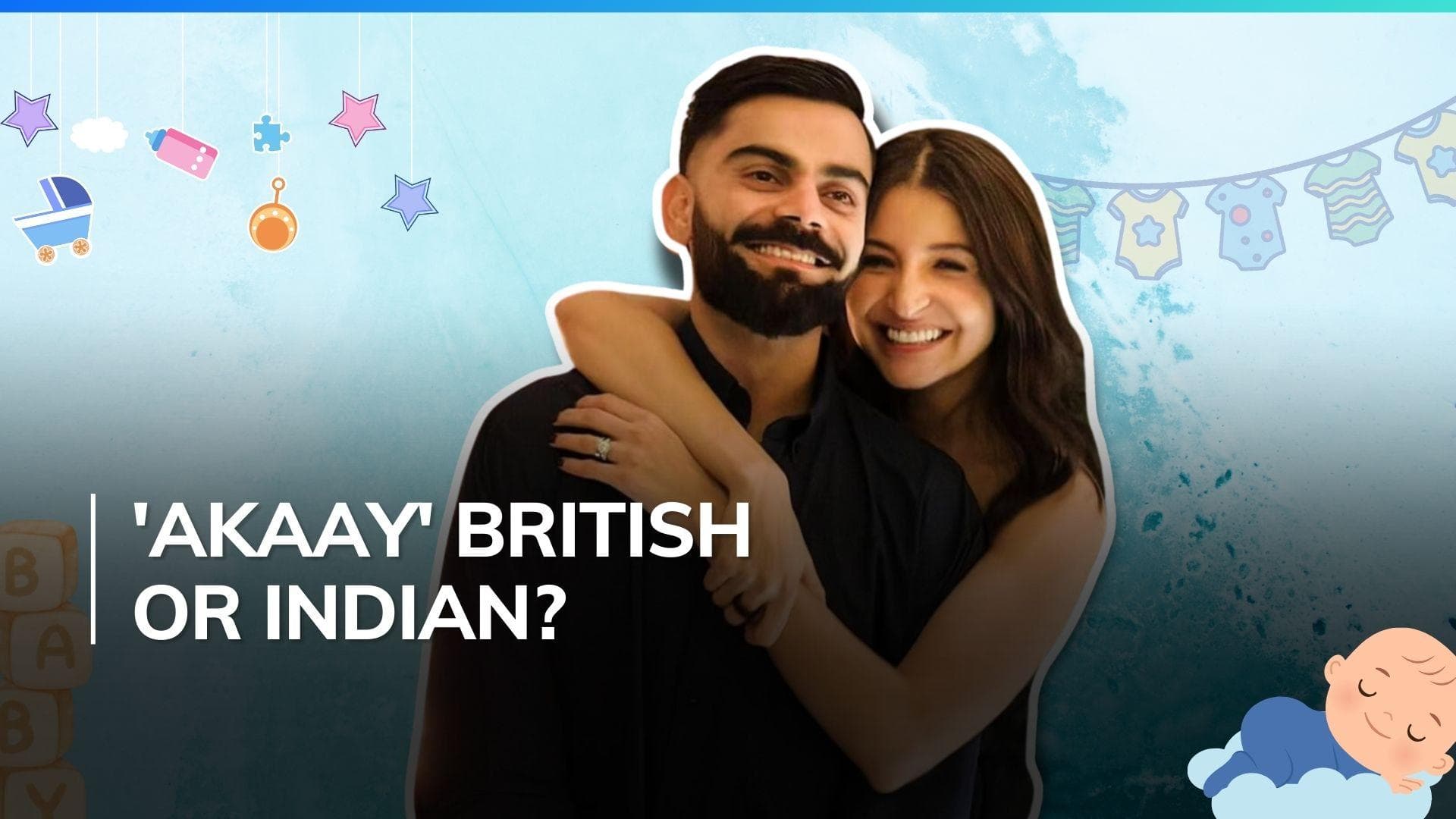 Will Anushka and Virat's son 'Akaay' be a British or an Indian citizen? Here's the answer