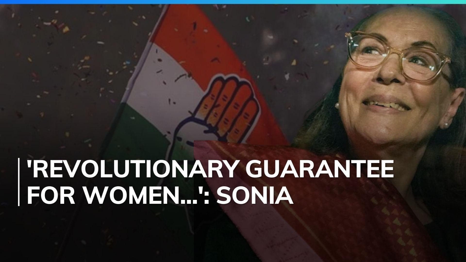 Sonia Gandhi drops video message for women, hails 'Mahalakshmi' scheme