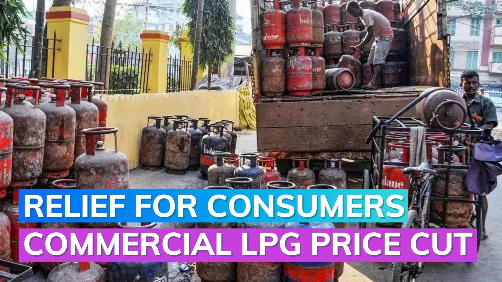 After Domestic LPG, Commercial LPG prices slashed by ₹ 158; govt exempts LPG imports from Agri Cess