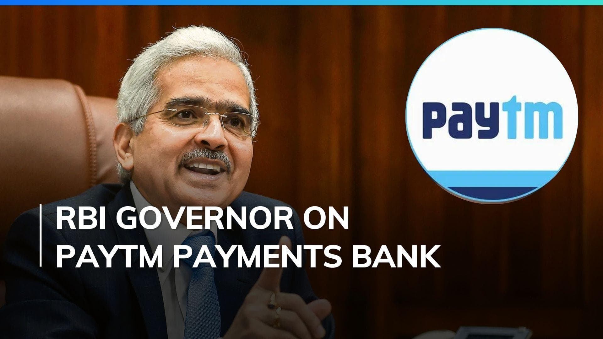 Paytm crisis: No room for review of action taken against Paytm Payments Bank, says RBI Governor