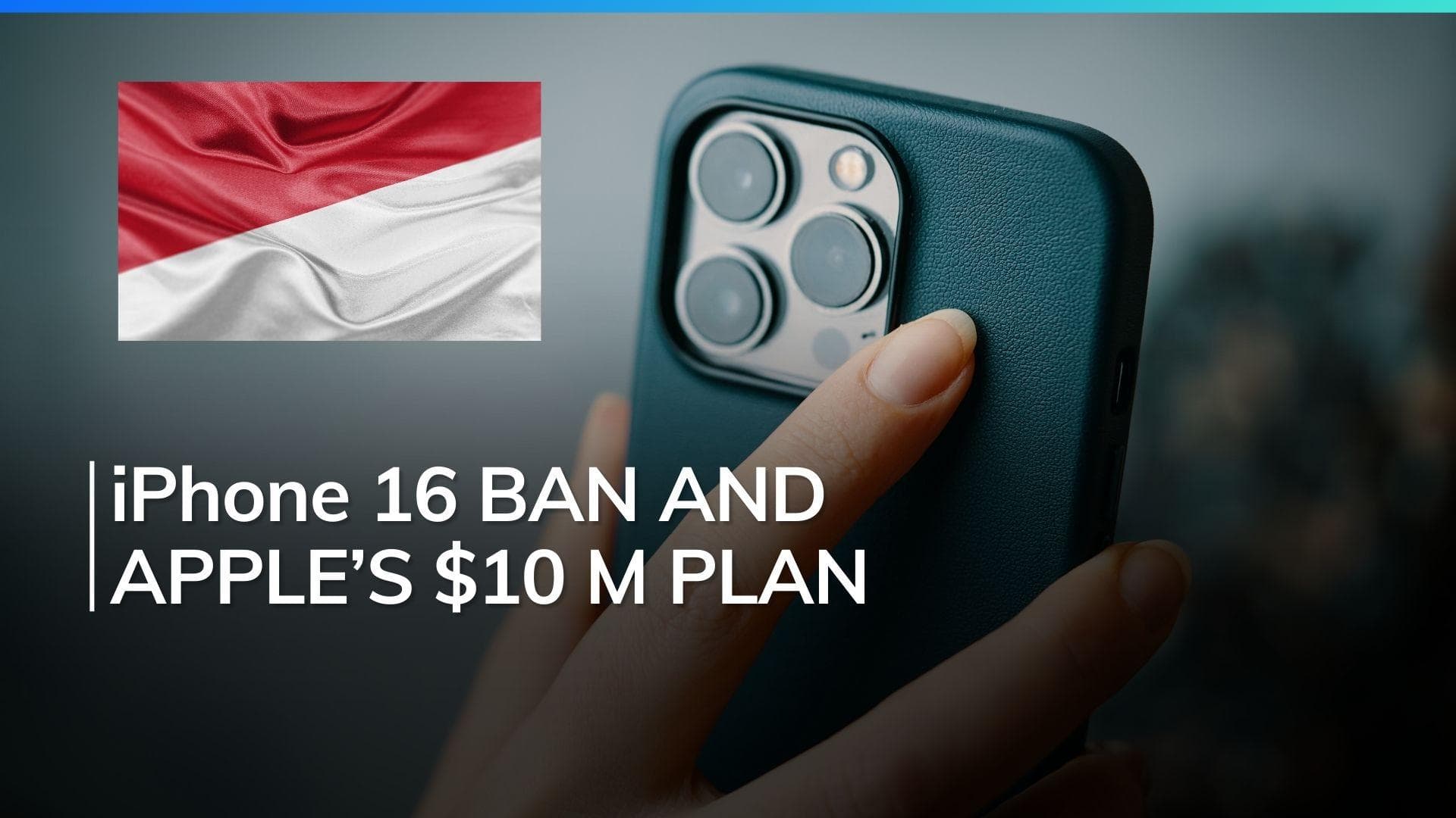 iPhone 16 Is Illegal In Indonesia: What Is Apple’s Mega Plan To Lift The Ban