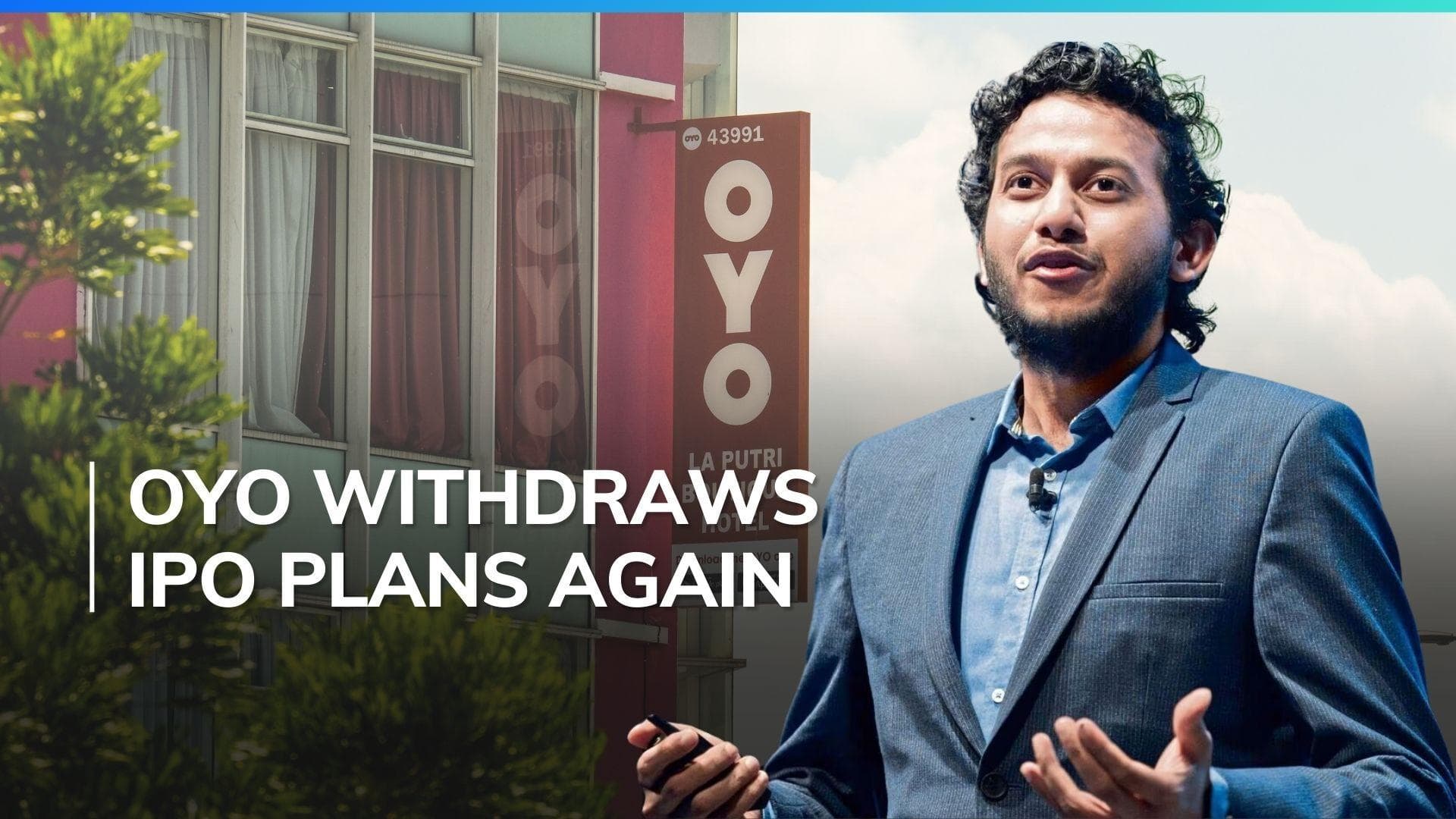 Oyo withdraws IPO filing, plans to refile after refinancing $450 million loan