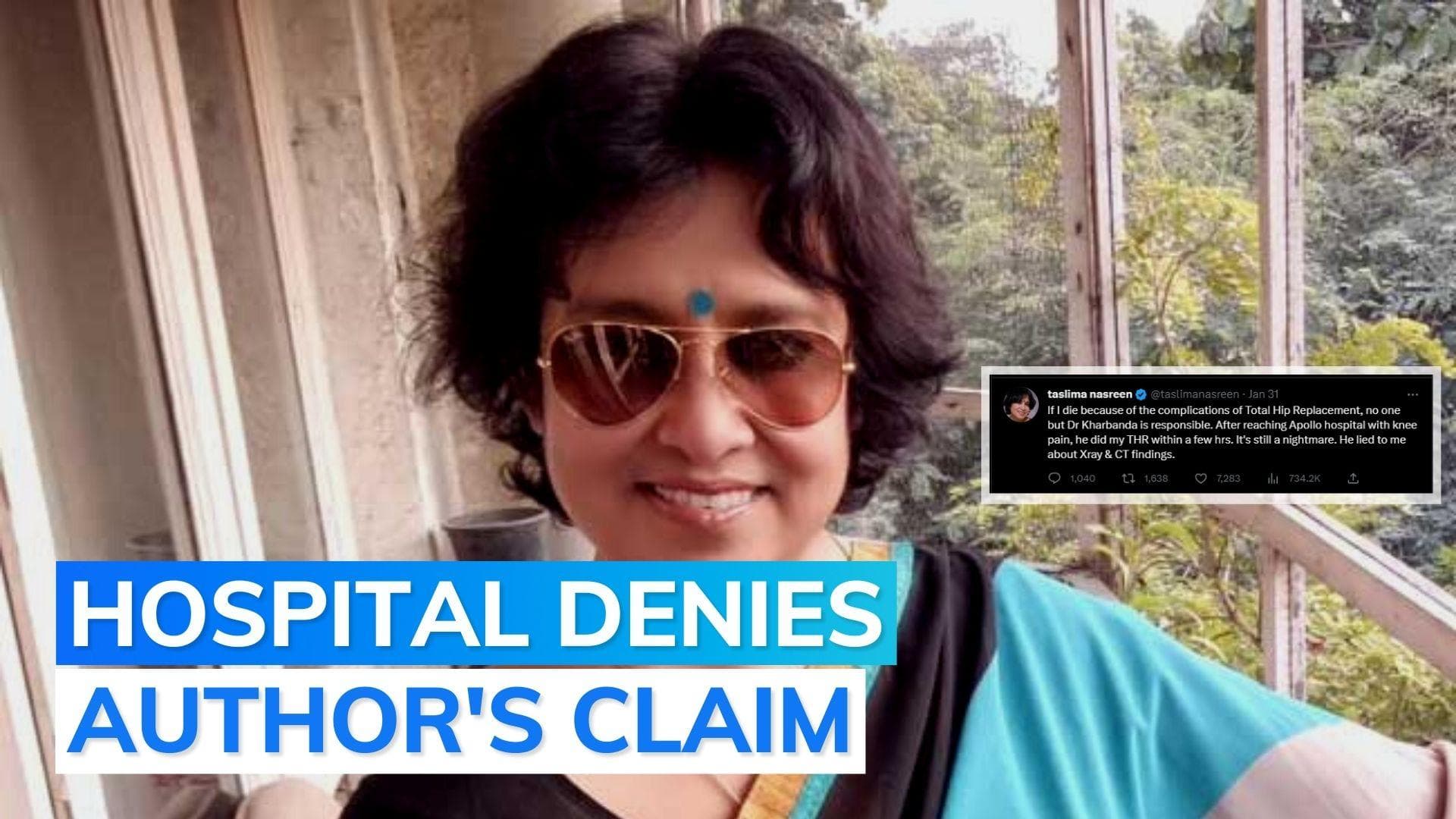 'Forced to undergo hip replacement surgery', author Taslima Nasreen alleges malpractice at Delhi hospital
